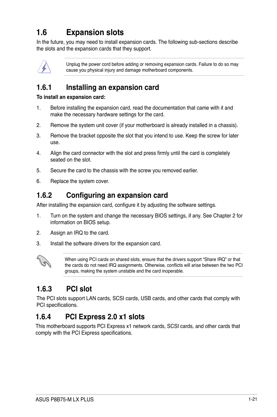 6 expansion slots, 1 installing an expansion card, 2 configuring an expansion card | 3 pci slot, 4 pci express 2.0 x1 slots, Expansion slots -21 1.6.1, Installing an expansion card -21, Configuring an expansion card -21, Pci slot -21, Pci express 2.0 x1 slots -21 | Asus P8B75-M LX PLUS User Manual | Page 31 / 80