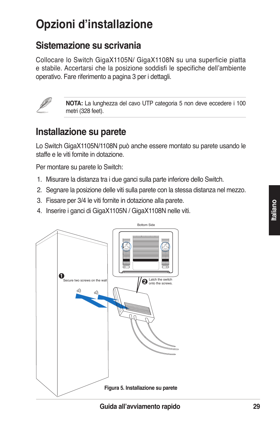 Opzioni d’installazione, Sistemazione su scrivania, Installazione su parete | Asus GigaX1105N User Manual | Page 30 / 57