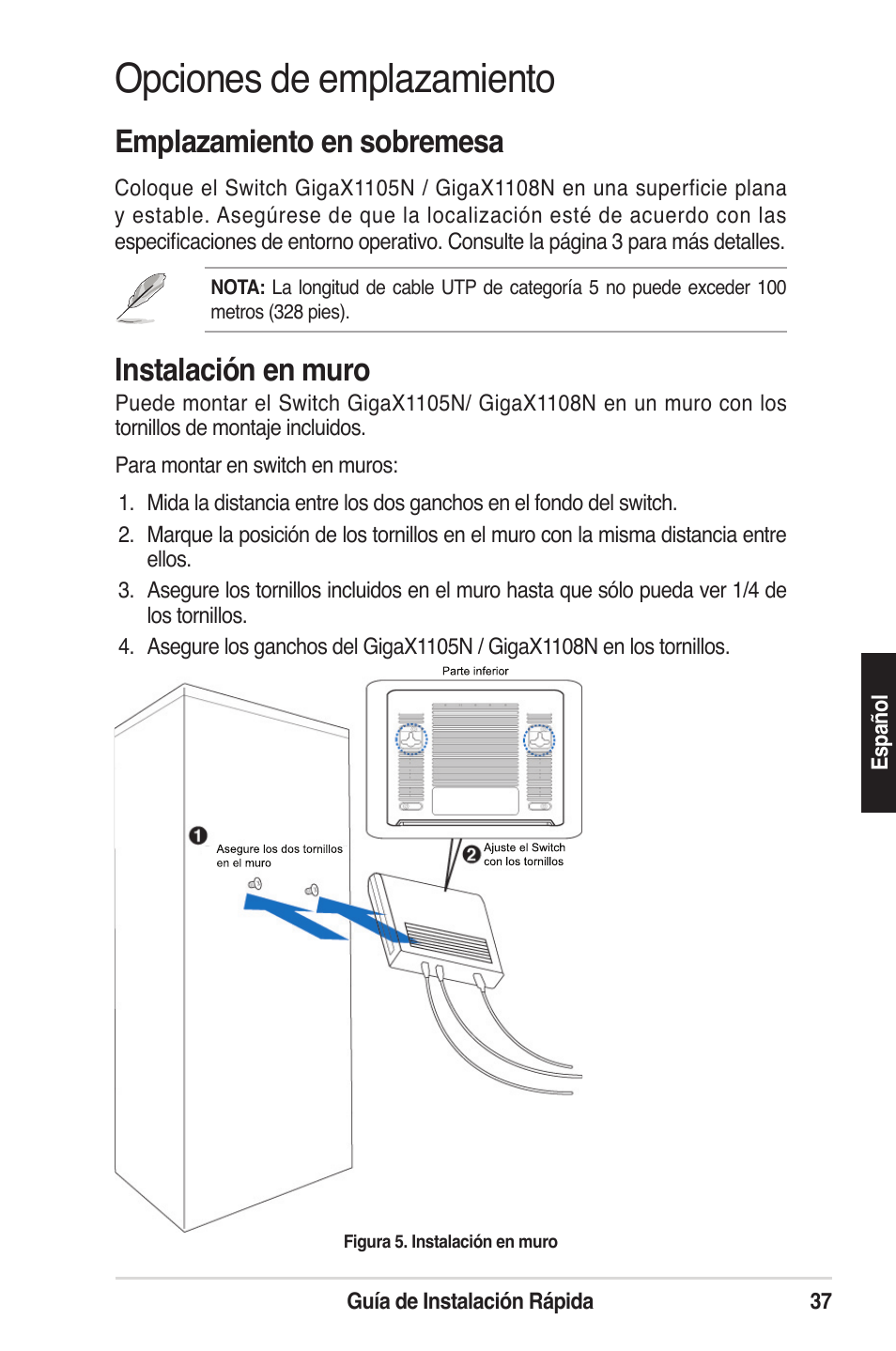 Opciones de emplazamiento, Emplazamiento en sobremesa, Instalación en muro | Asus GigaX1105N User Manual | Page 38 / 57