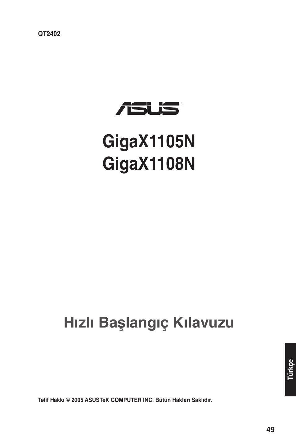 Hızlı başlangıç kılavuzu | Asus GigaX1105N User Manual | Page 50 / 57