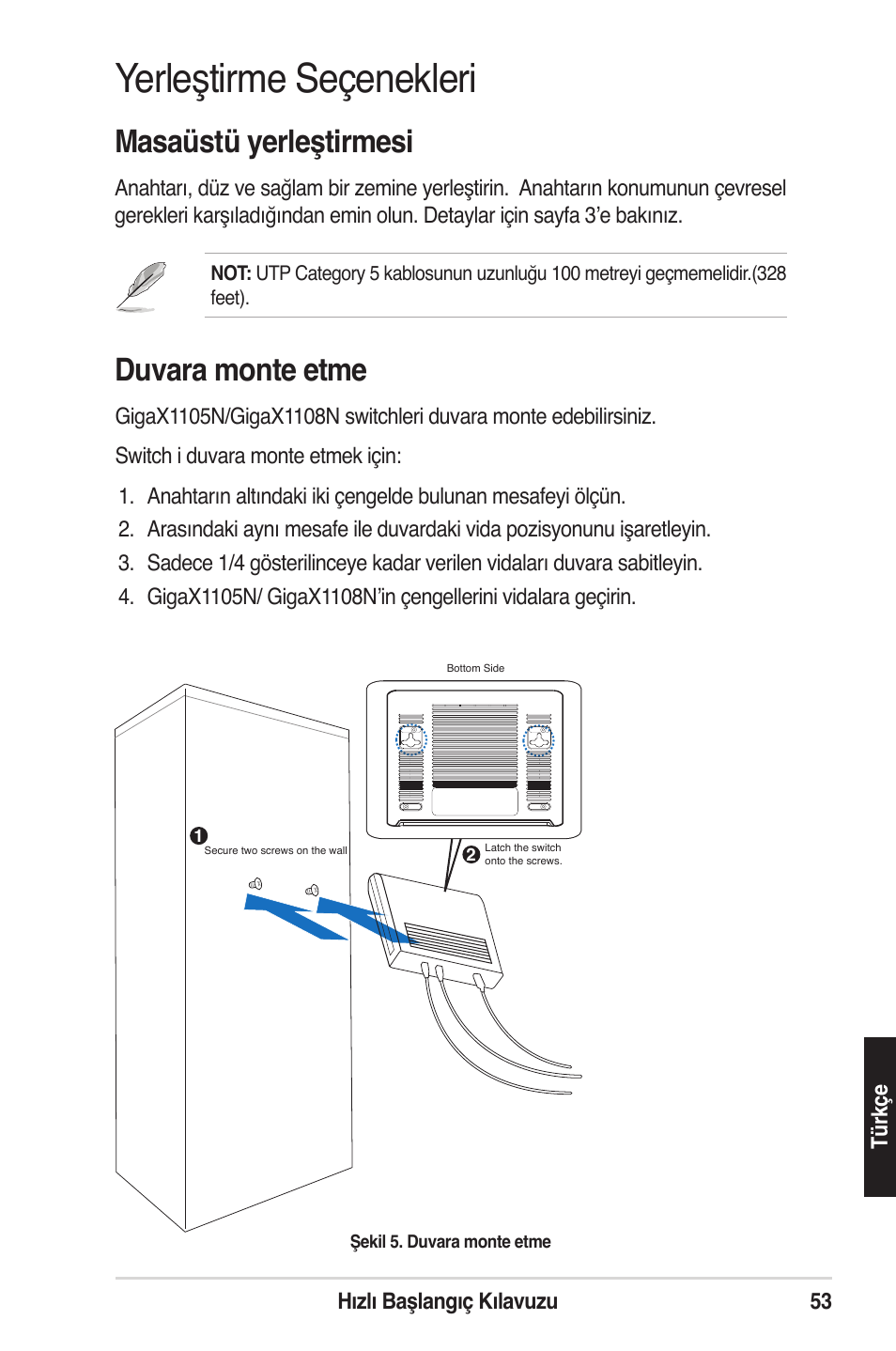 Yerleştirme seçenekleri, Masaüstü yerleştirmesi, Duvara monte etme | Asus GigaX1105N User Manual | Page 54 / 57