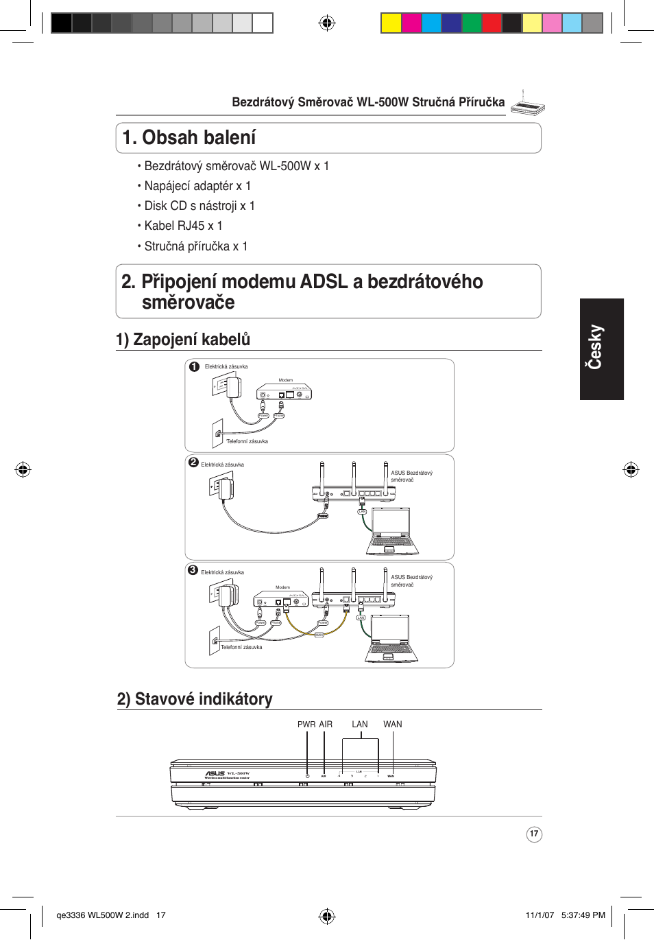 Česky 2) stavové indikátory, 1) zapojení kabelů, Bezdrátový směrovač wl-500w stručná příručka | Asus WL-500W User Manual | Page 18 / 137