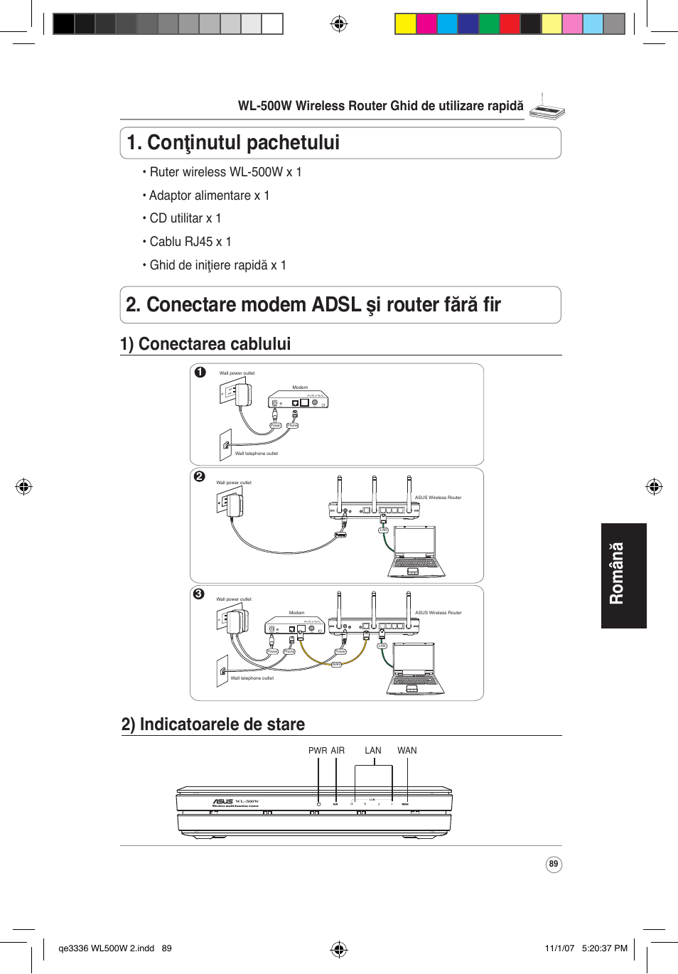 Română 2) indicatoarele de stare, 1) conectarea cablului, Wl-500w wireless router ghid de utilizare rapidă | Asus WL-500W User Manual | Page 90 / 137