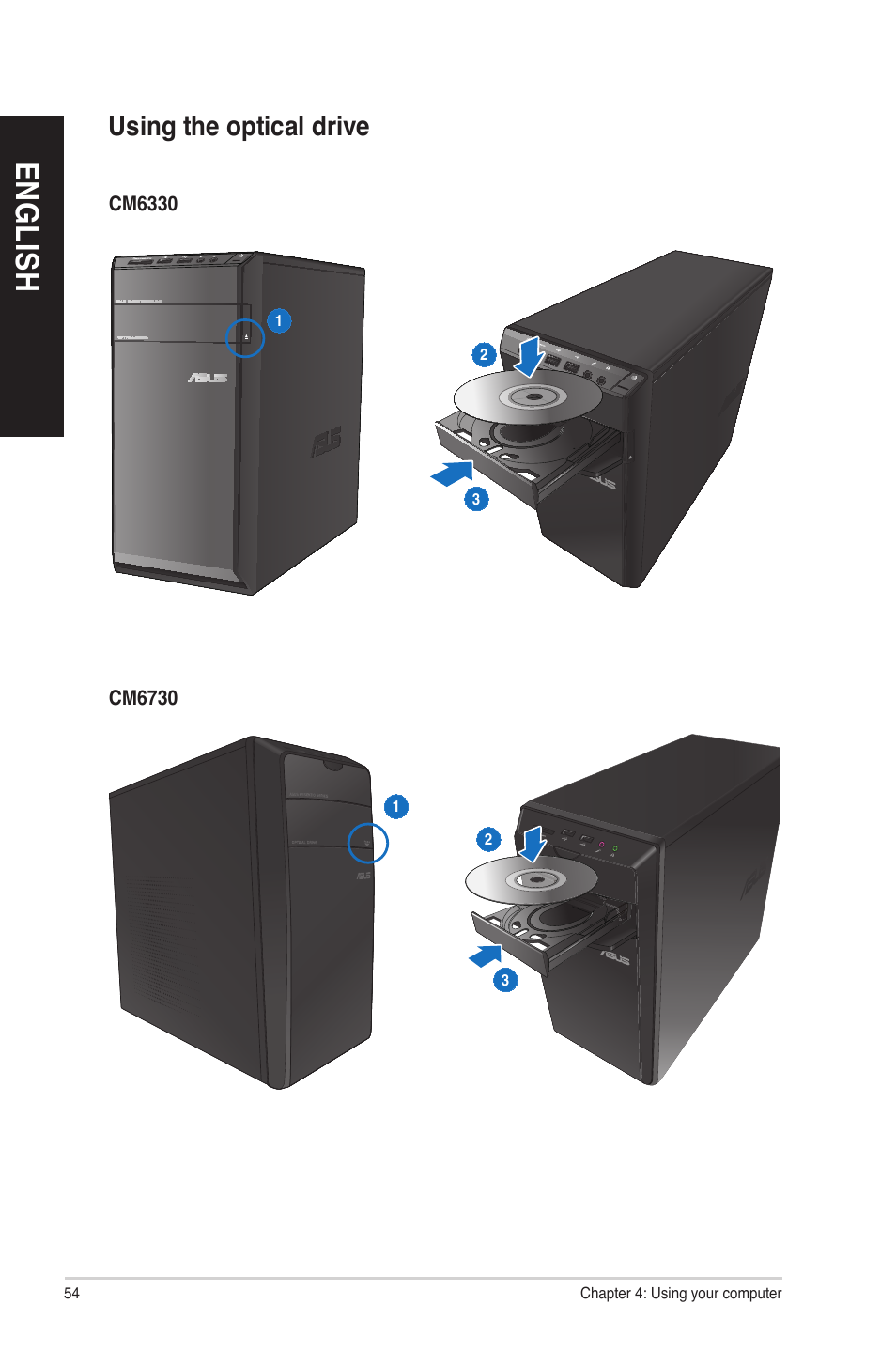 Using the optical drive, En gl is h en gl is h en gl is h en gl is h | Asus CM6830 User Manual | Page 54 / 86