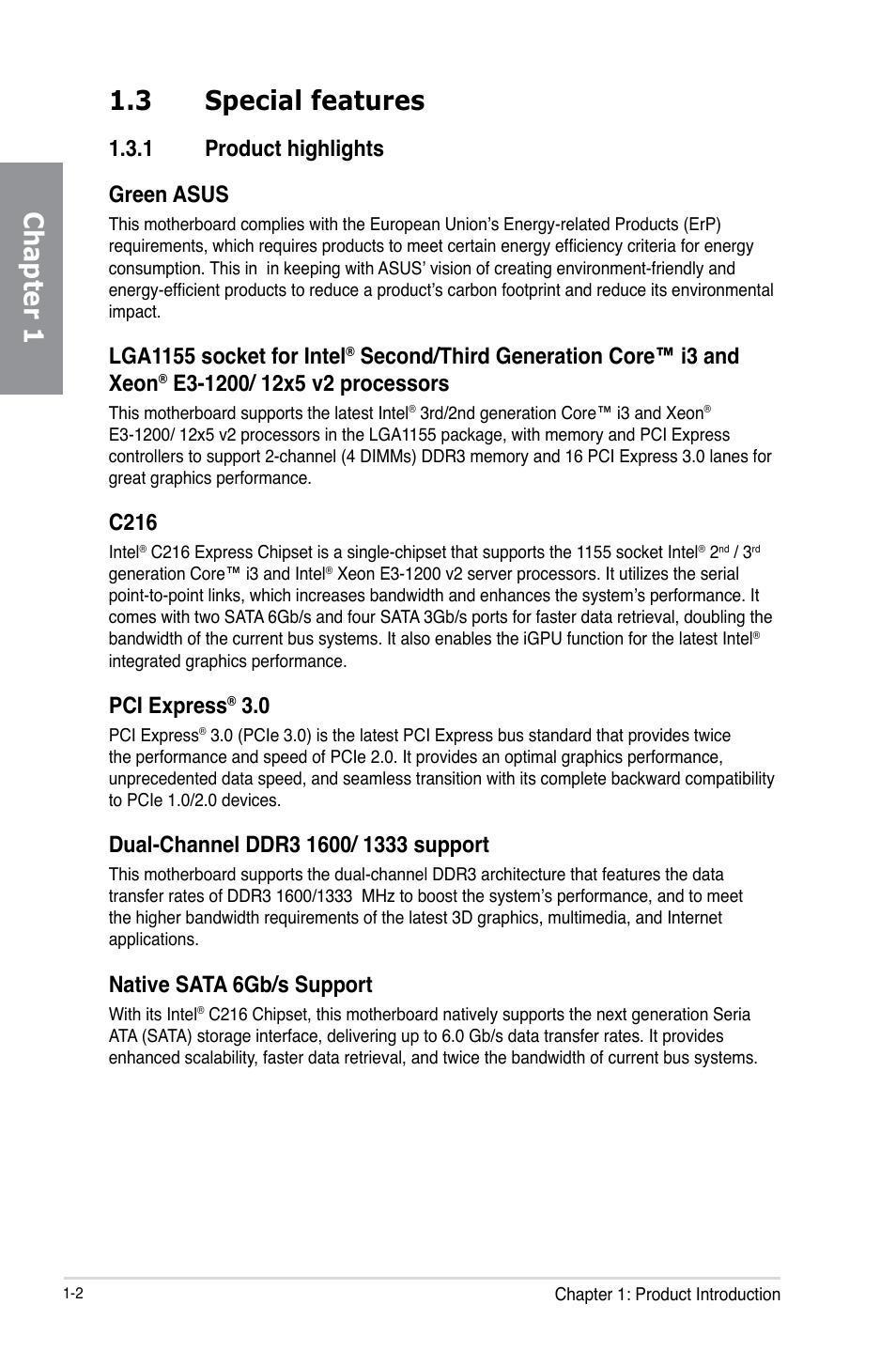 Chapter 1 1.3 special features, 1 product highlights green asus, Lga1155 socket for intel | Second/third generation core™ i3 and xeon, C216, Pci express, Native sata 6gb/s support | Asus P8C WS User Manual | Page 14 / 140