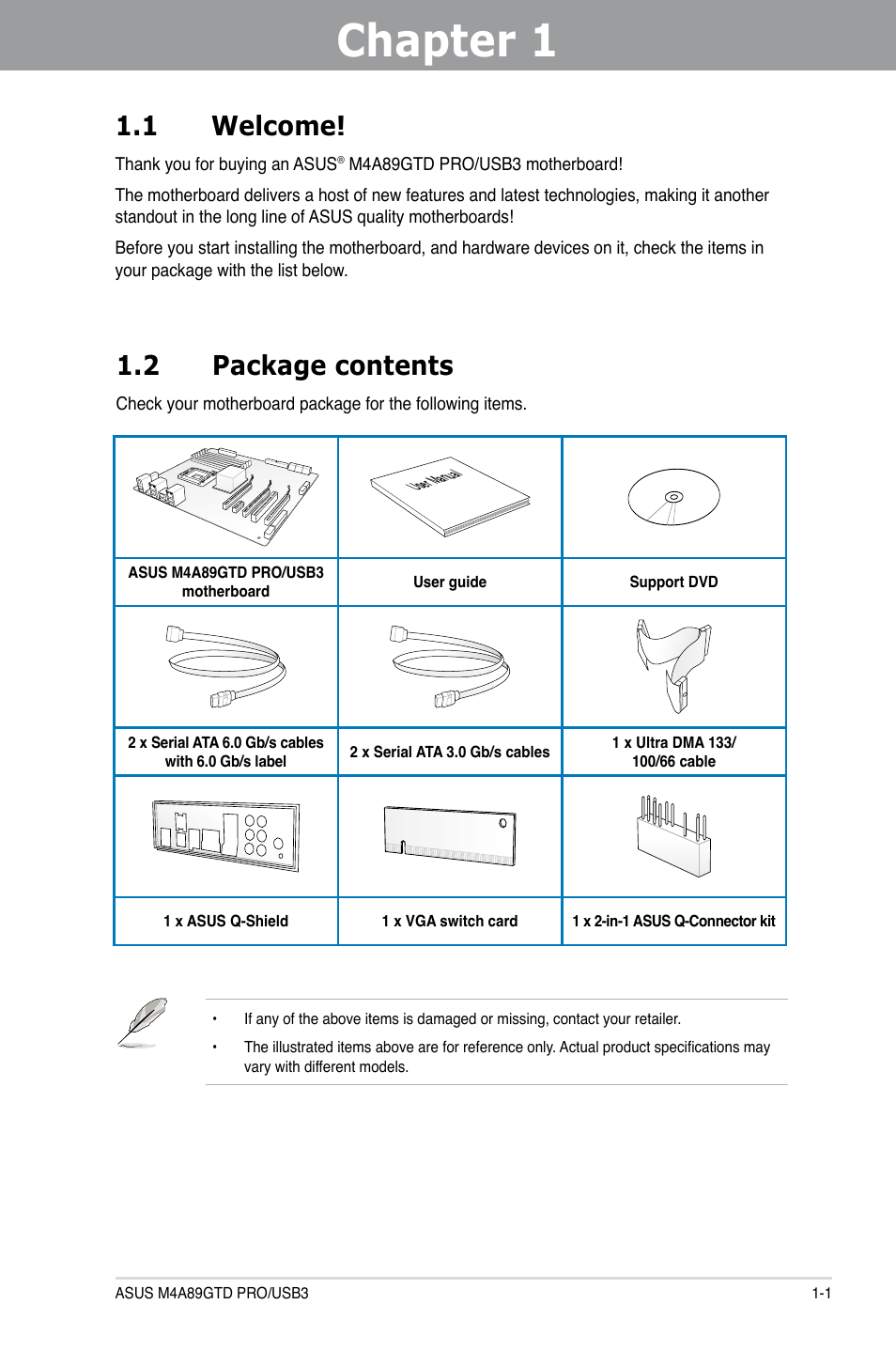 Chapter 1: product introduction, 1 welcome, 2 package contents | Chapter 1, Product introduction, Welcome! -1, Package contents -1 | Asus M4A89GTD PRO/USB3 User Manual | Page 15 / 128