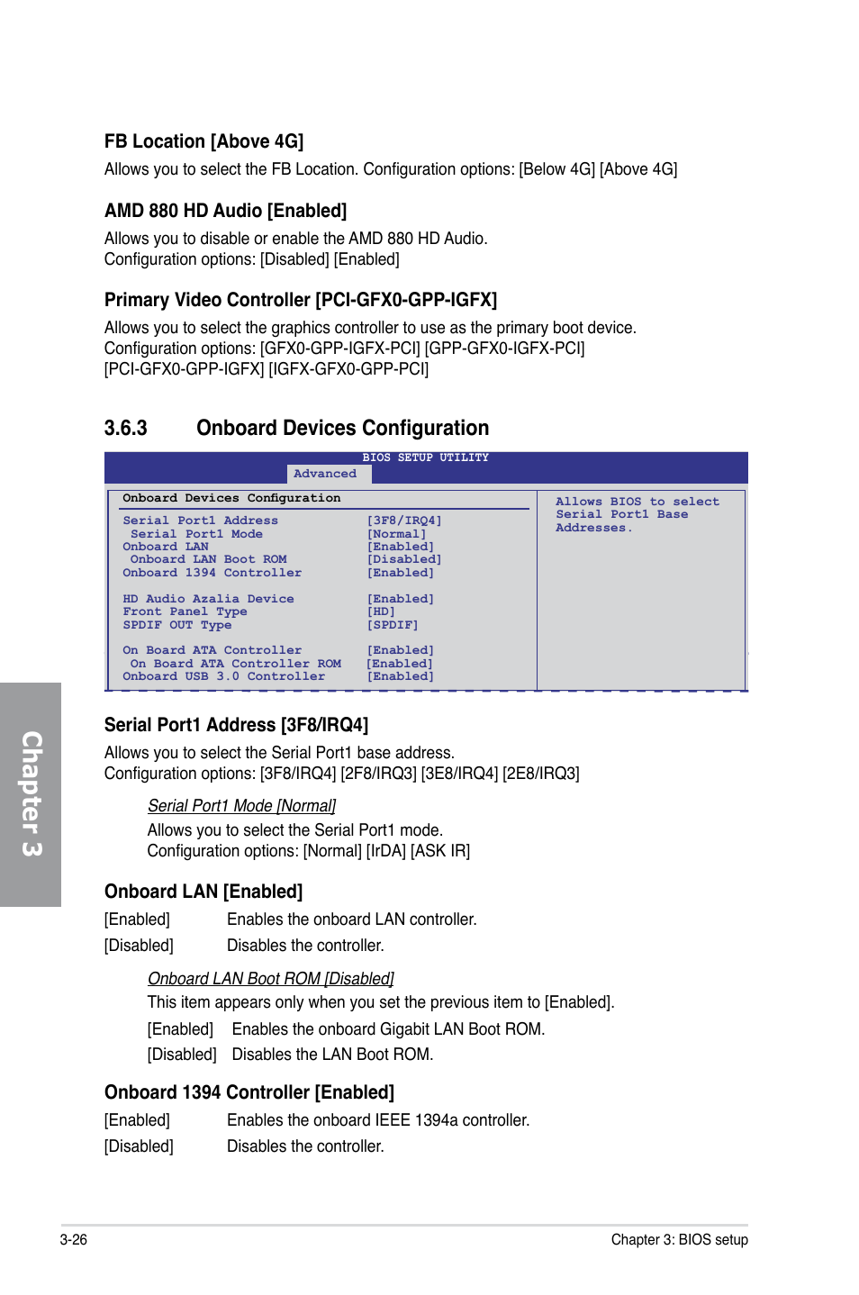 3 onboard devices configuration, Onboard devices configuration -26, Chapter 3 | Fb location [above 4g, Amd 880 hd audio [enabled, Primary video controller [pci-gfx0-gpp-igfx, Serial port1 address [3f8/irq4, Onboard lan [enabled, Onboard 1394 controller [enabled | Asus M4A89GTD PRO/USB3 User Manual | Page 86 / 128