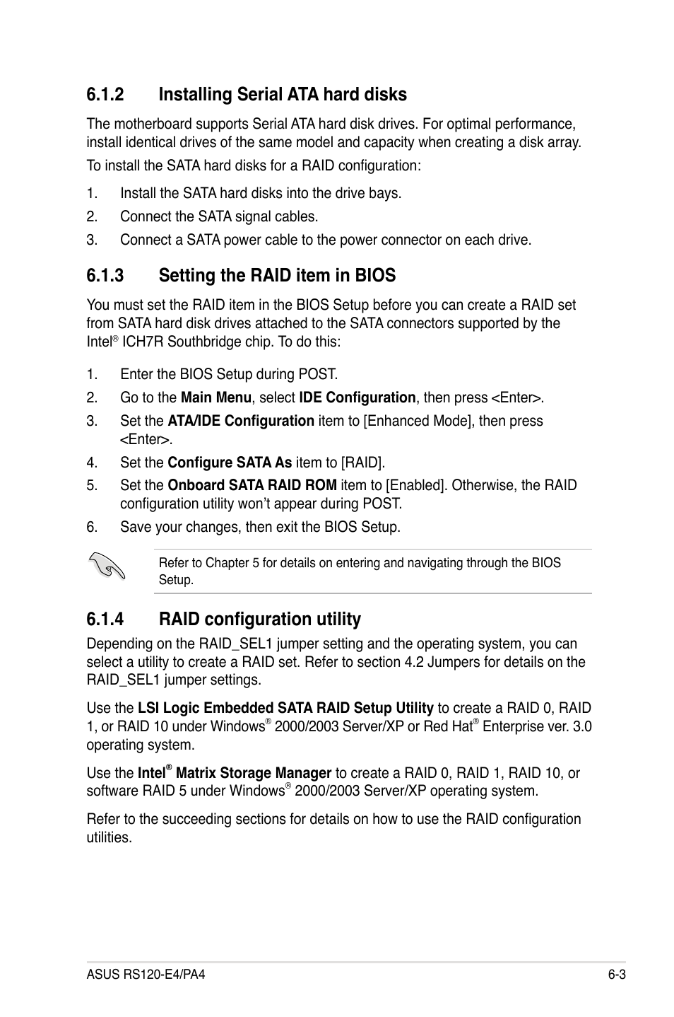 Installing.serial.ata.hard.disks, Setting.the.raid.item.in.bios, 4 raid configuration utility | Asus RS120-E4/PA4 User Manual | Page 109 / 174