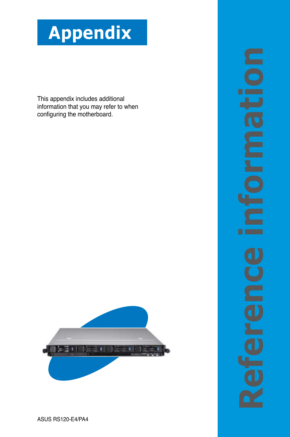 Reference in formatio n | Asus RS120-E4/PA4 User Manual | Page 169 / 174