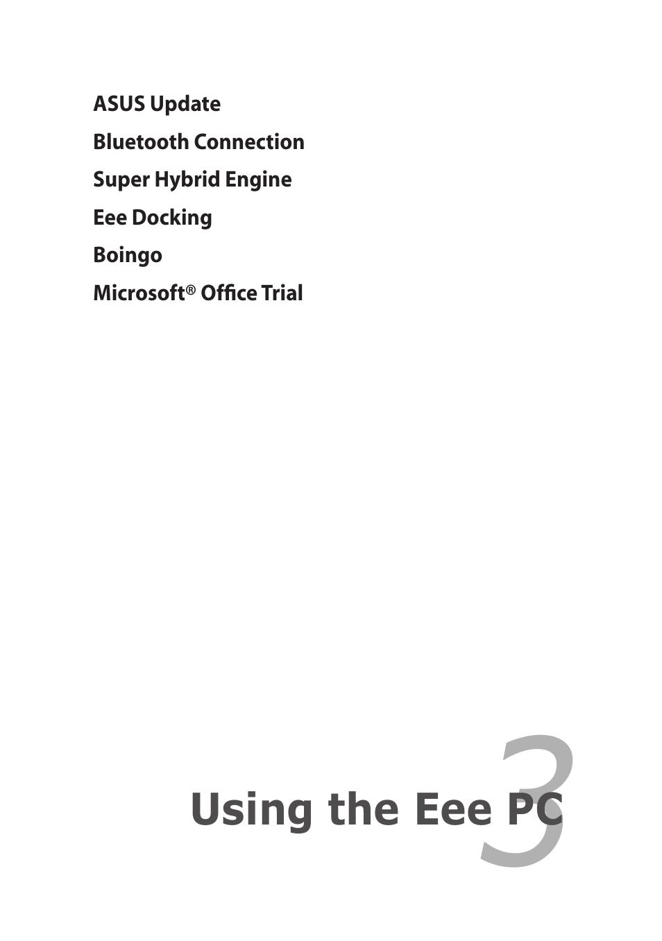 Chapter 3: using the eee pc, Chapter 3, Using the eee pc | Asus Eee PC R061PT User Manual | Page 31 / 62