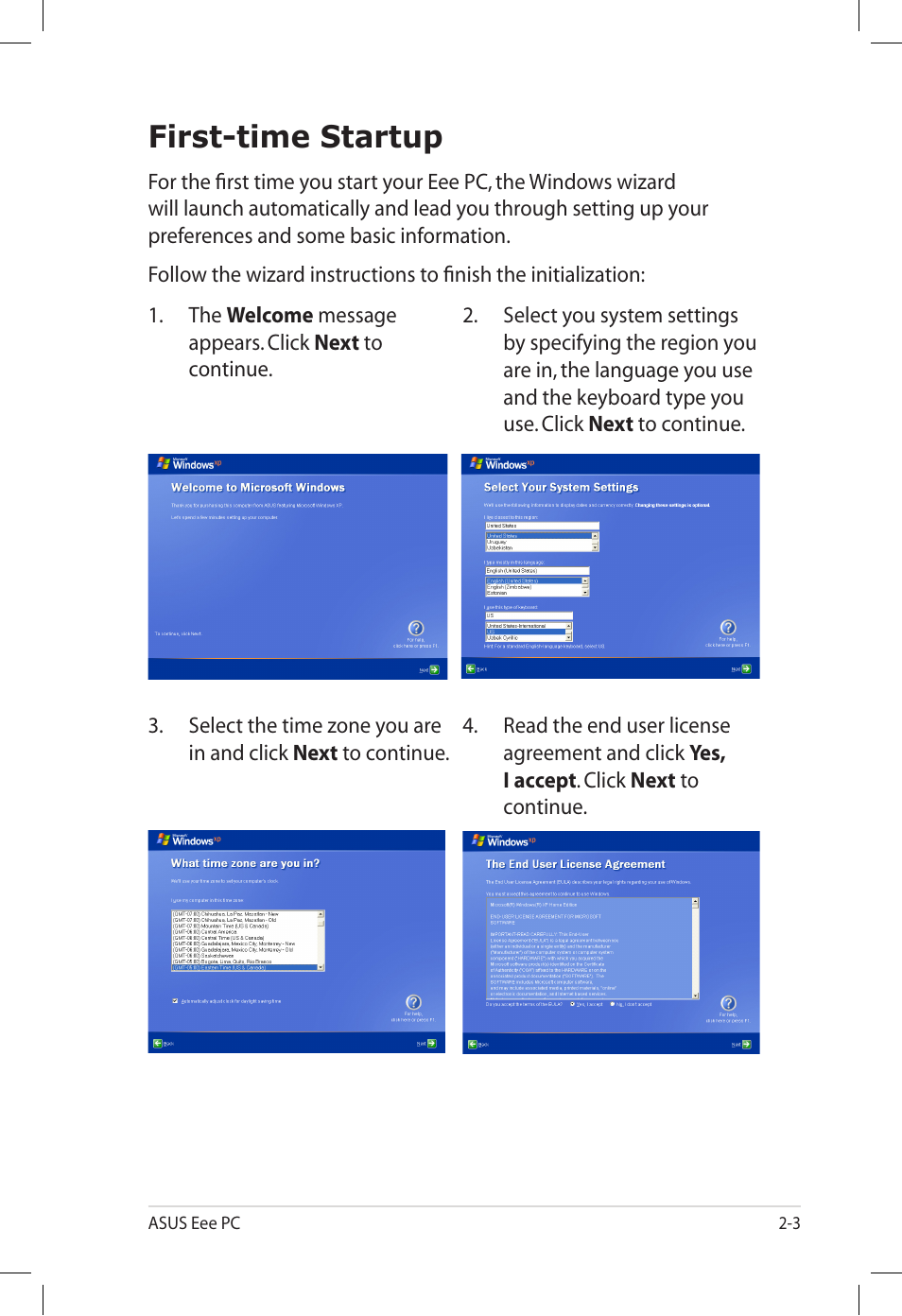 First-time startup, First-time startup -3 | Asus Eee PC S101/XP User Manual | Page 23 / 60