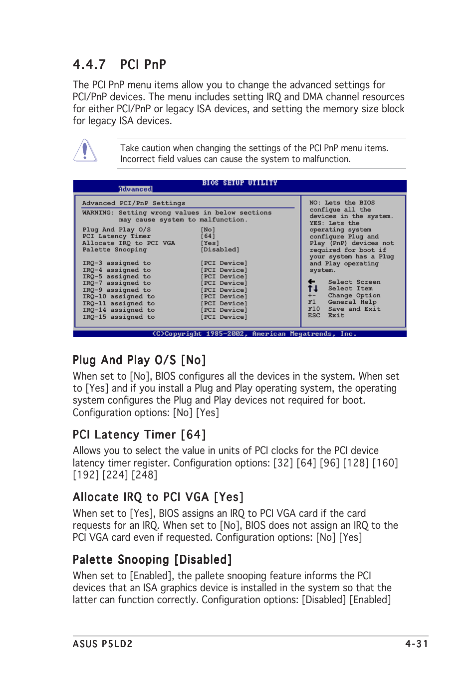7 pci pnp pci pnp pci pnp pci pnp pci pnp, Plug and play o/s [no, Pci latency timer [64 | Allocate irq to pci vga [yes, Palette snooping [disabled | Asus P5LD2 User Manual | Page 91 / 142
