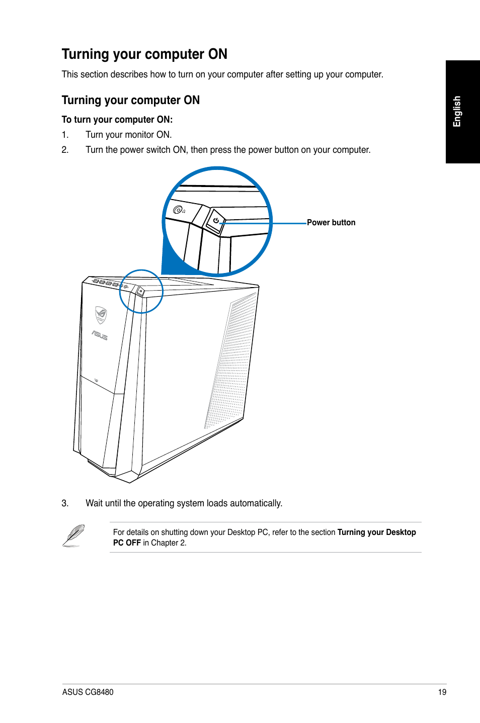 Turning your computer on | Asus CG8480 User Manual | Page 19 / 98