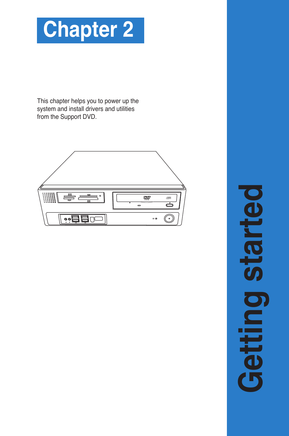 Chapter 2: getting started, Getting started, Chapter 2 | Asus BP5268 User Manual | Page 15 / 33