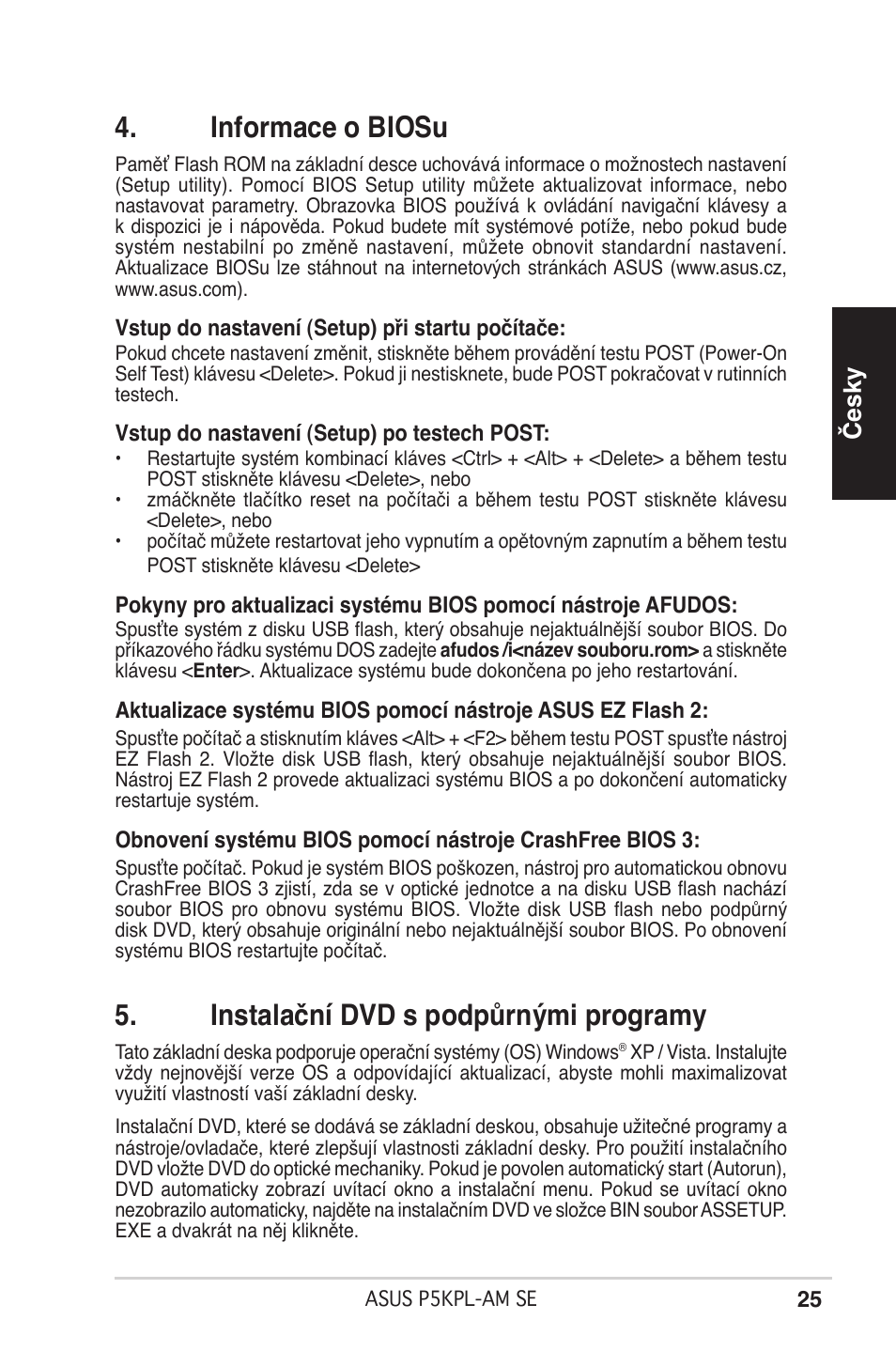 Informace o biosu, Instalační dvd s podpůrnými programy, Česky | Asus P5KPL-AM SE User Manual | Page 25 / 38