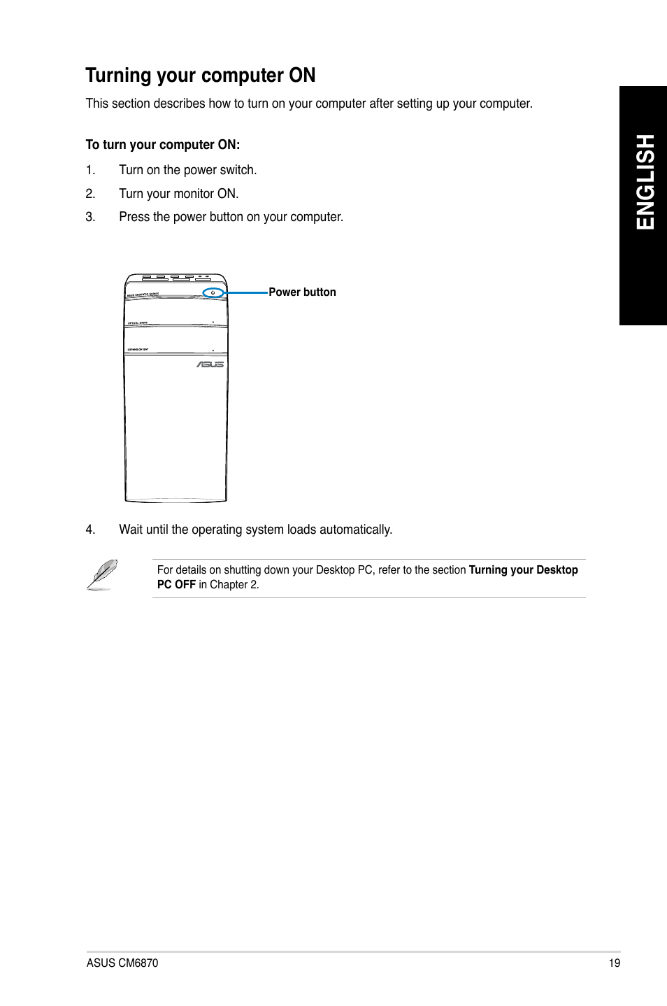 Turning your computer on, En gl is h en gl is h | Asus CM6870 User Manual | Page 19 / 72