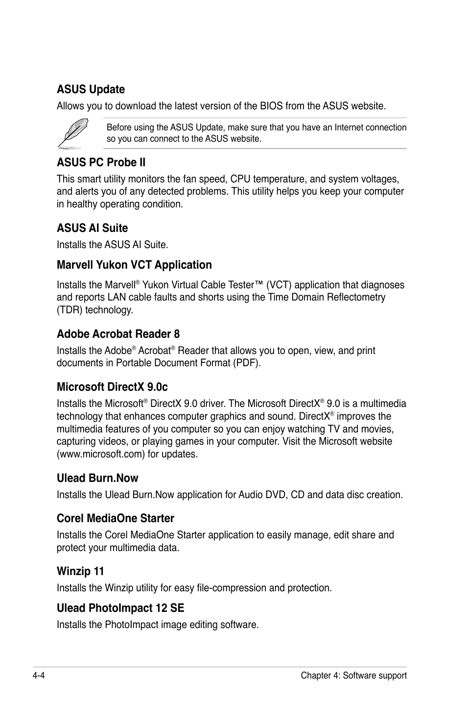 Asus update, Asus pc probe ii, Asus ai suite | Marvell yukon vct application, Adobe acrobat reader 8, Microsoft directx 9.0c, Ulead burn.now, Corel mediaone starter, Winzip 11, Ulead photoimpact 12 se | Asus M3A79-T Deluxe User Manual | Page 114 / 164