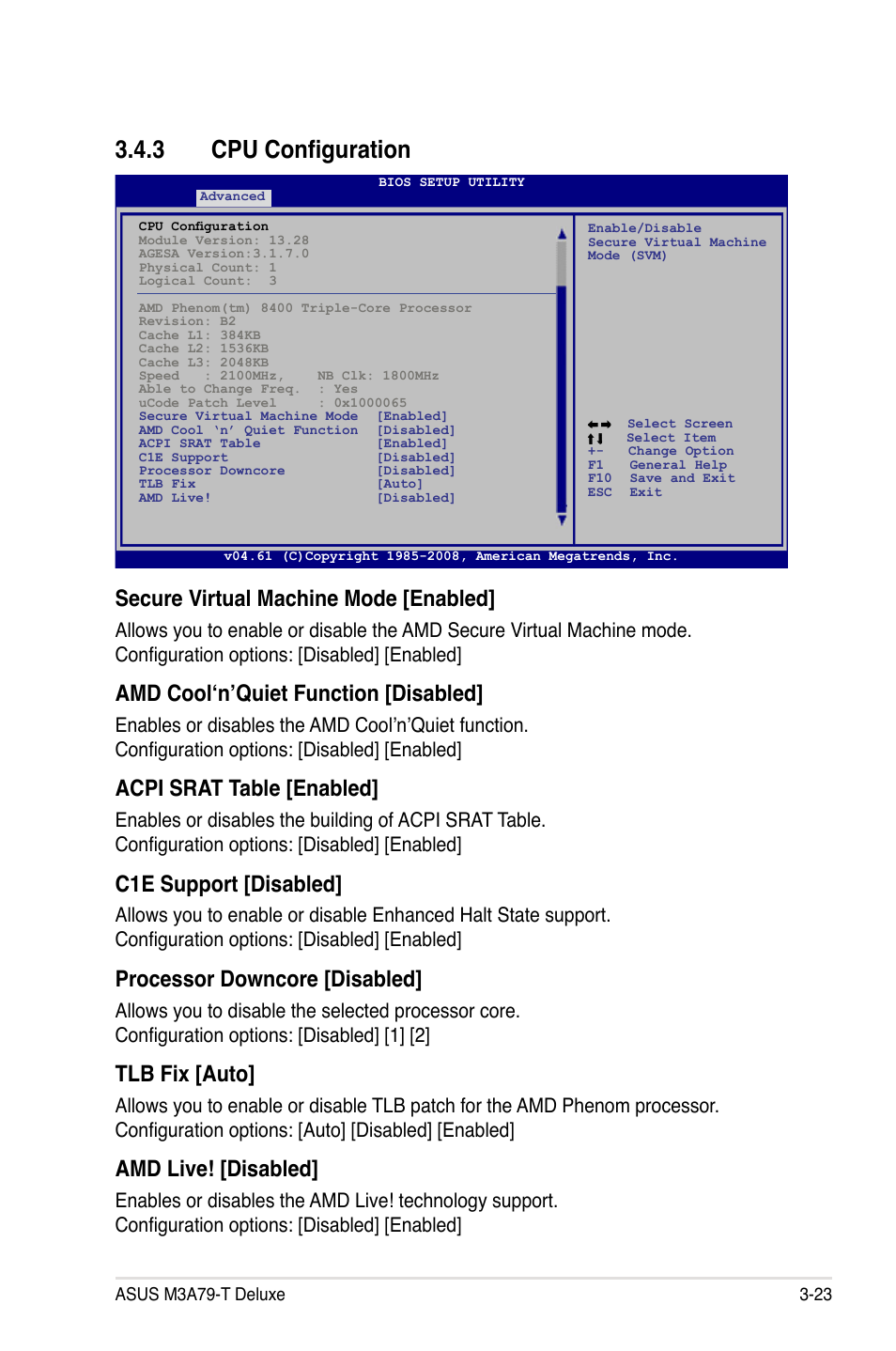 3 cpu configuration, Cpu configuration -23, Secure virtual machine mode [enabled | Amd cool‘n’quiet function [disabled, Acpi srat table [enabled, C1e support [disabled, Processor downcore [disabled, Tlb fix [auto, Amd live! [disabled | Asus M3A79-T Deluxe User Manual | Page 87 / 164