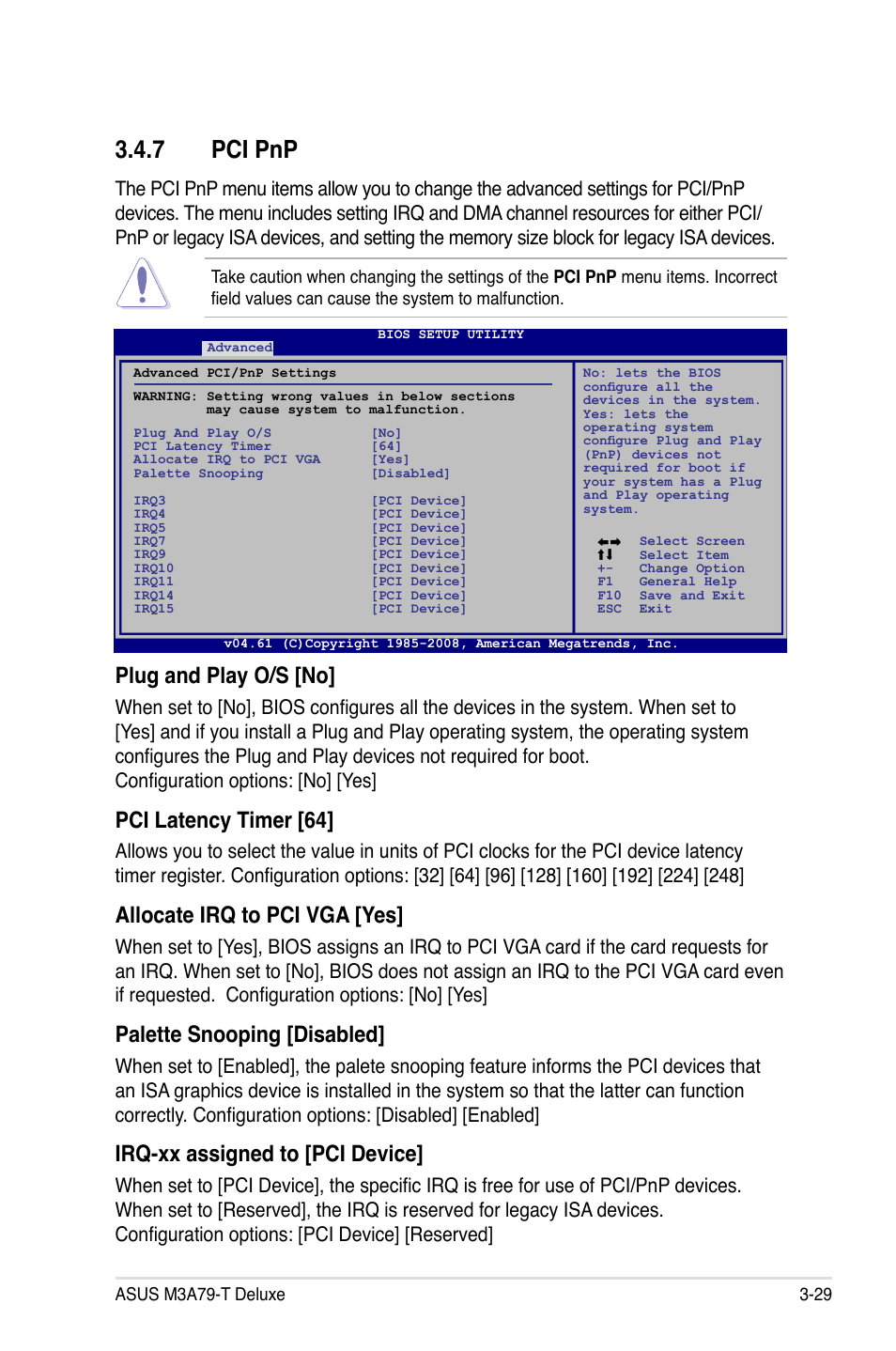 7 pci pnp, Pci pnp -29, Plug and play o/s [no | Pci latency timer [64, Allocate irq to pci vga [yes, Palette snooping [disabled, Irq-xx assigned to [pci device | Asus M3A79-T Deluxe User Manual | Page 93 / 164