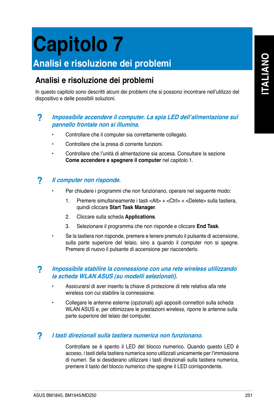 Capitolo 7, Analisi e risoluzione dei problemi, Ita lia no it al ia no | Asus BM1845 User Manual | Page 253 / 644