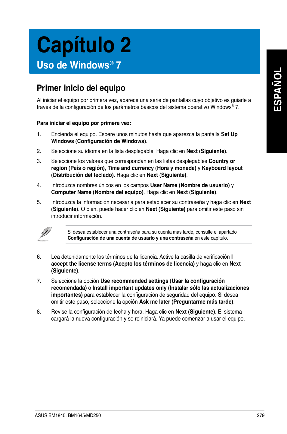 Capítulo 2, Uso de windows® 7, Primer inicio del equipo | Uso de windows, Es pa ño l es pa ño l | Asus BM1845 User Manual | Page 281 / 644