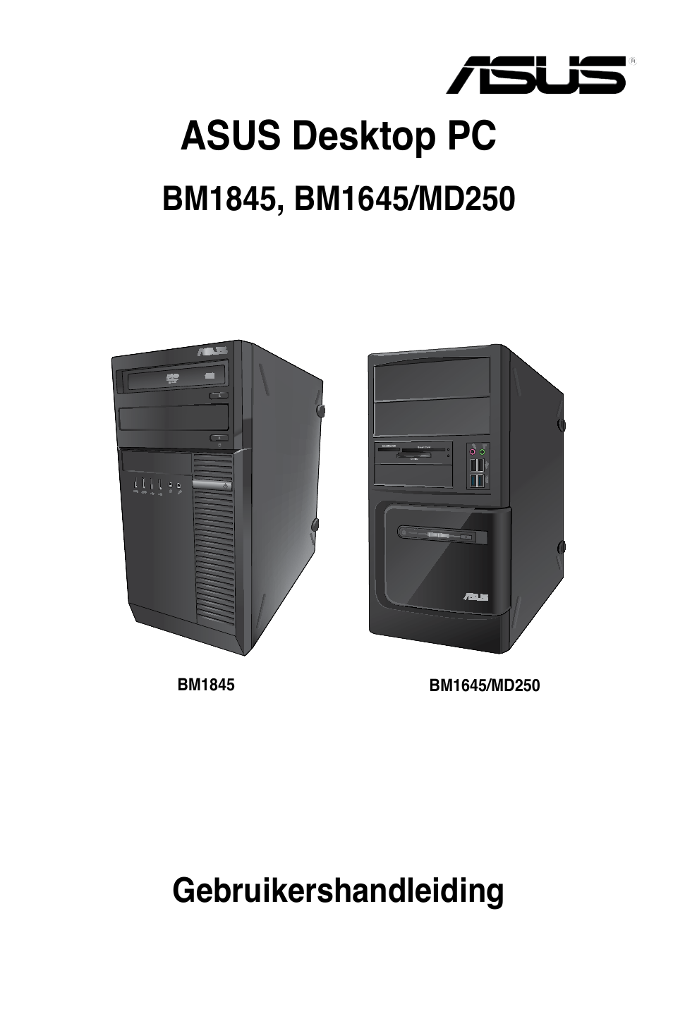 Nederlands, Asus desktop pc, Gebruikershandleiding | Asus BM1845 User Manual | Page 325 / 644