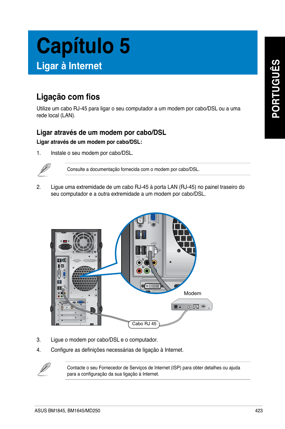 Capítulo 5, Ligar à internet, Ligação com fios | Po rt ug uê s po rt ug uê s, Ligação co� fio | Asus BM1845 User Manual | Page 425 / 644