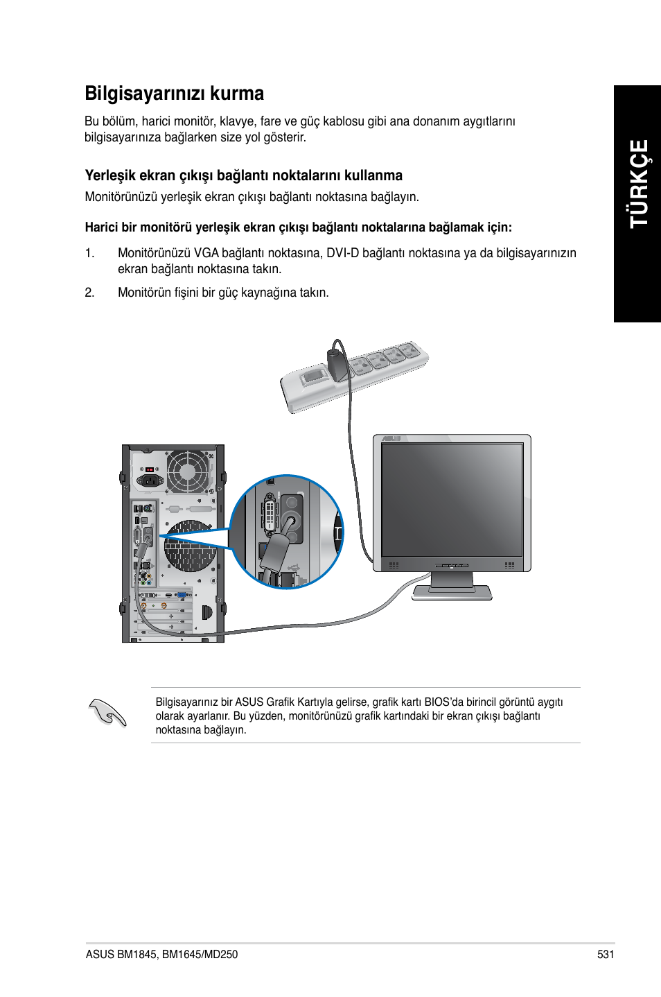 Bilgisayarınızı kurma, Tü rk çe tü rk çe tü rk çe tü rk çe | Asus BM1845 User Manual | Page 533 / 644