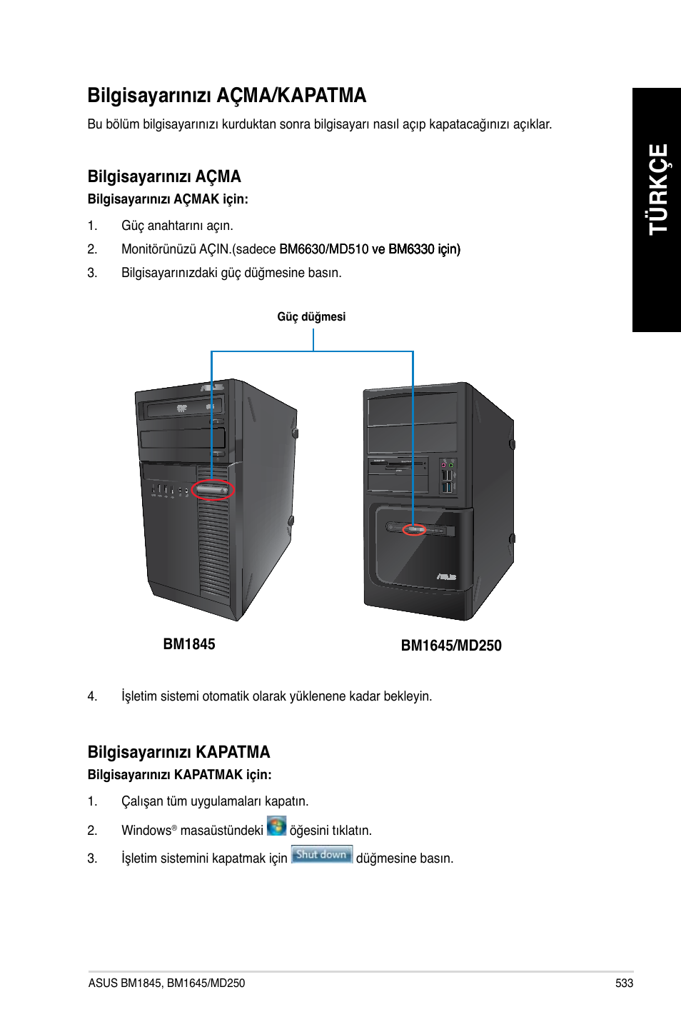 Bilgisayarınızı açma/kapatma, Tü rk çe tü rk çe tü rk çe tü rk çe | Asus BM1845 User Manual | Page 535 / 644