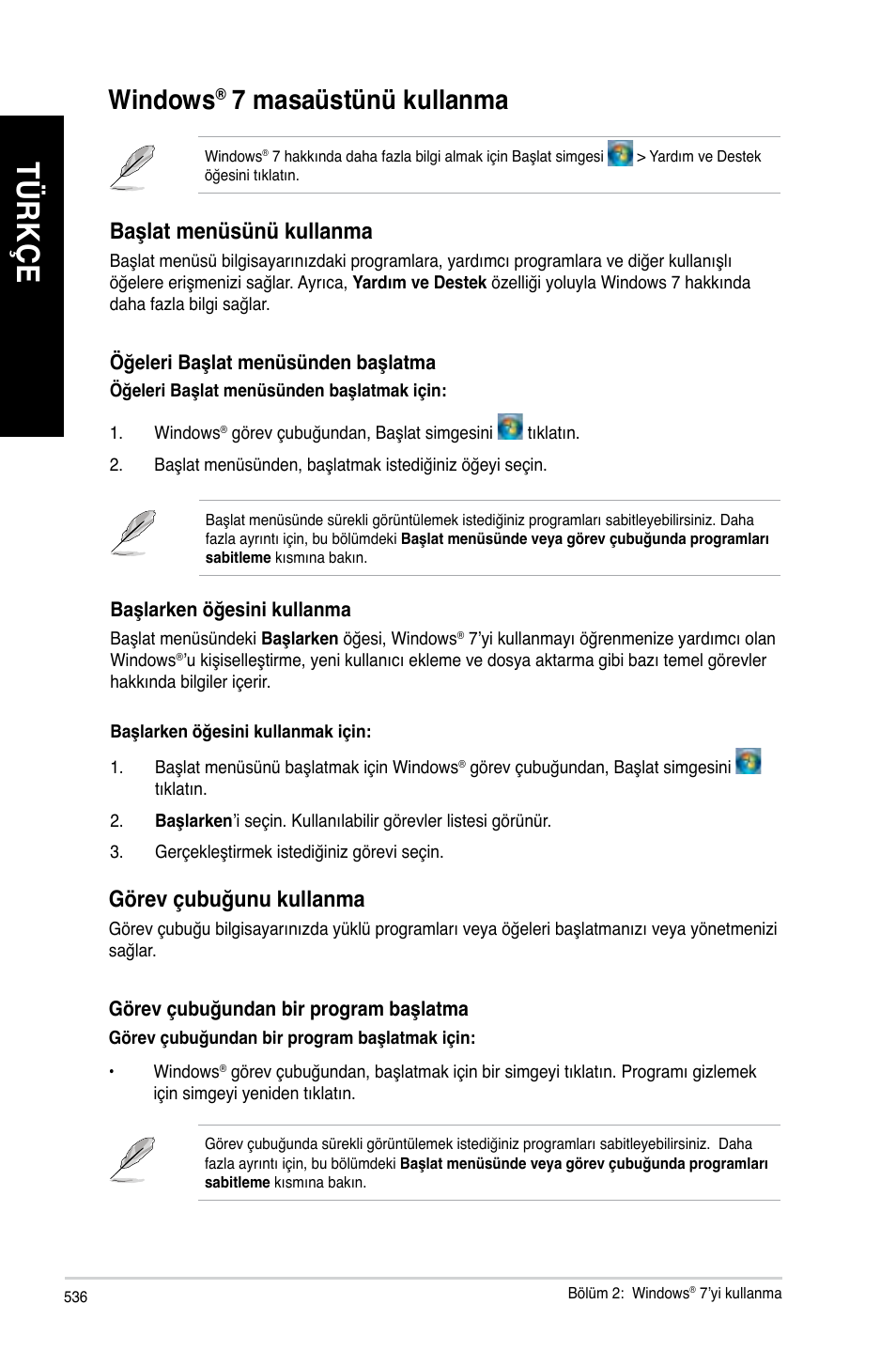 Windows® 7 masaüstünü kullanma, Windows, 7 masaüstünü kullanma | Tü rk çe tü rk çe tü rk çe tü rk çe, Başlat menüsünü kullanma, Görev çubuğunu kullanma | Asus BM1845 User Manual | Page 538 / 644