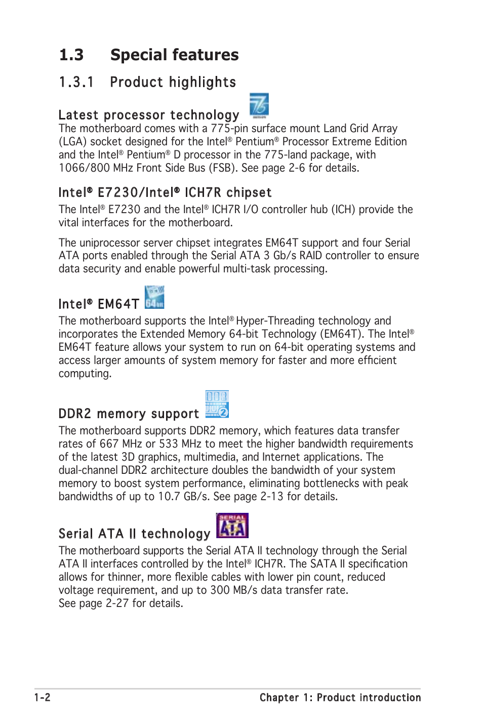 3 special features, 1 product highlights, Latest processor technology | Intel, E7230/intel, Ich7r chipset, Em64t, Serial ata ii technology | Asus P5MT-MX/C User Manual | Page 16 / 156