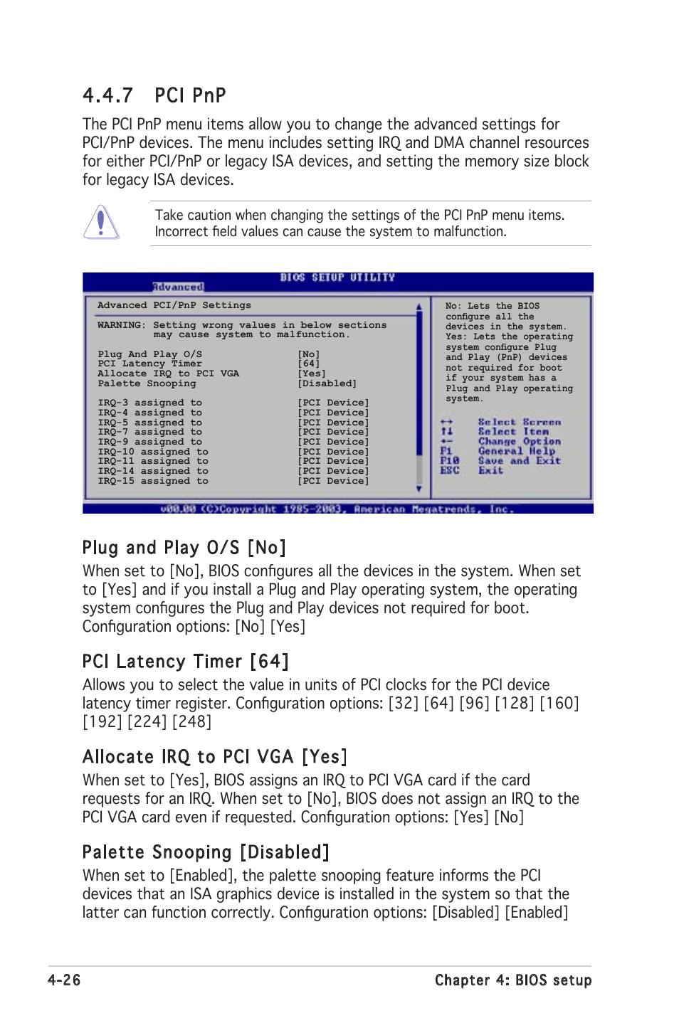 7 pci pnp, Plug and play o/s [no, Pci latency timer [64 | Allocate irq to pci vga [yes, Palette snooping [disabled | Asus P5MT-MX/C User Manual | Page 84 / 156
