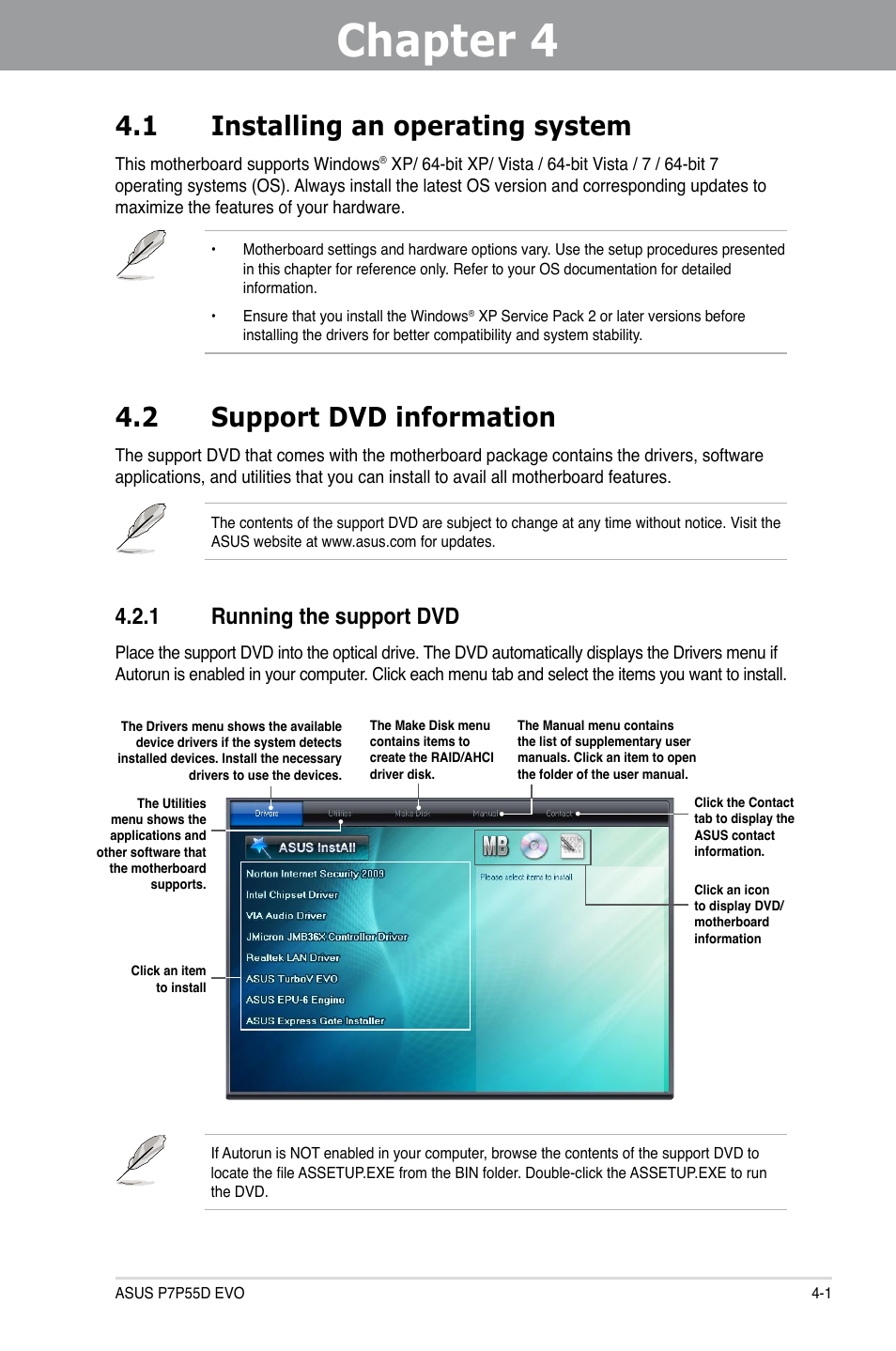 Chapter 4: software support, 1 installing an operating system, 2 support dvd information | 1 running the support dvd, Chapter 4, Software support, Installing an operating system -1, Support dvd information -1 4.2.1, Running the support dvd -1 | Asus P7P55D EVO User Manual | Page 99 / 128