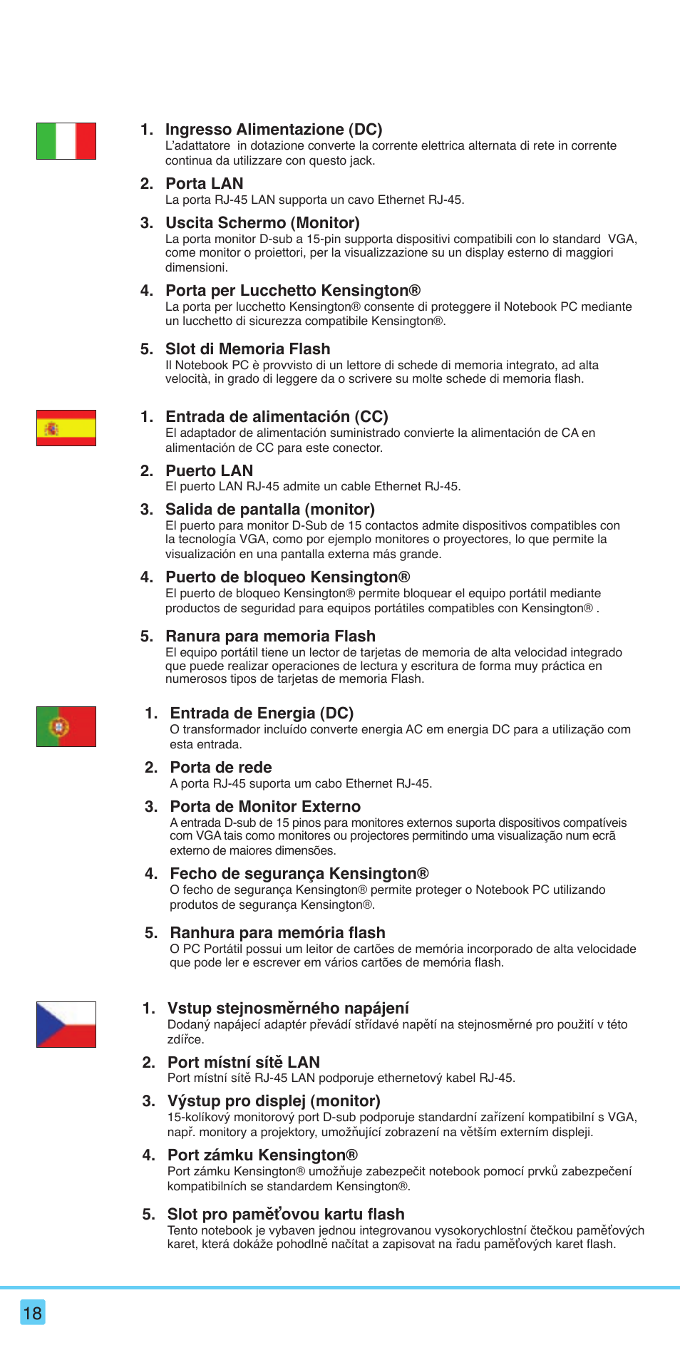 Ingresso alimentazione (dc), Porta lan, Uscita schermo (monitor) | Porta per lucchetto kensington, Entrada de alimentación (cc), Puerto lan, Salida de pantalla (monitor), Puerto de bloqueo kensington, Entrada de energia (dc), Porta de rede | Asus S121 User Manual | Page 18 / 20