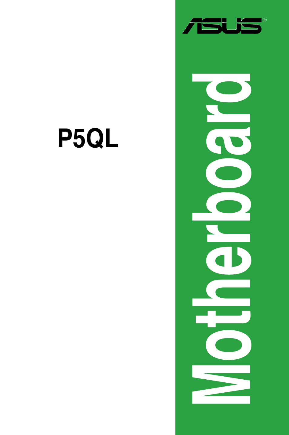 Asus P5QL User Manual | 64 pages