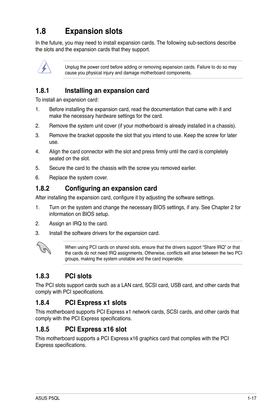 8 expansion slots, 1 installing an expansion card, 2 configuring an expansion card | 3 pci slots, 4 pci express x1 slots, 5 pci express x16 slot, Expansion slots -17 1.8.1, Installing an expansion card -17, Configuring an expansion card -17, Pci slots -17 | Asus P5QL User Manual | Page 27 / 64