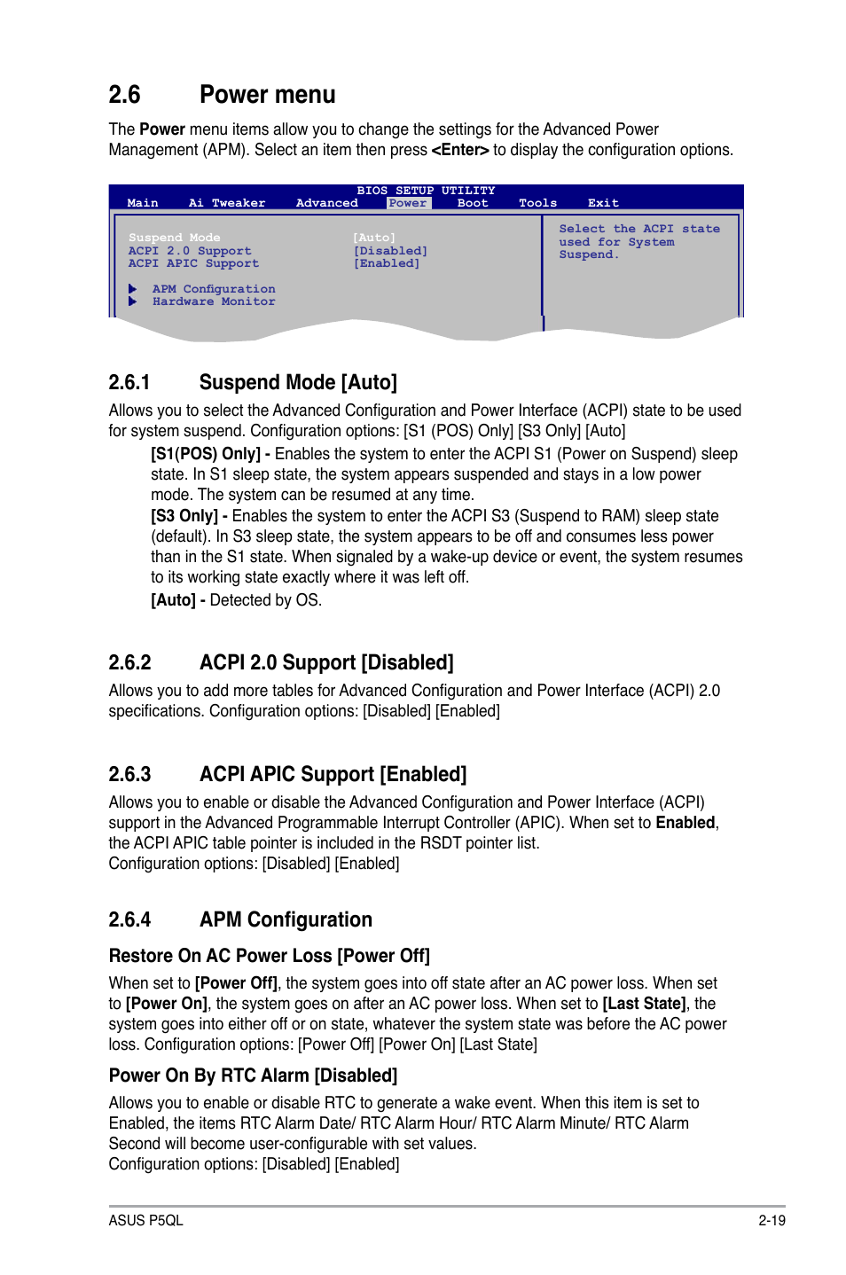 6 power menu, 1 suspend mode, 2 acpi 2.0 support | 3 acpi apic support, 4 apm configuration, Power menu -19 2.6.1, Suspend mode -19, Acpi 2.0 support -19, Acpi apic support -19, Apm configuration -19 | Asus P5QL User Manual | Page 57 / 64