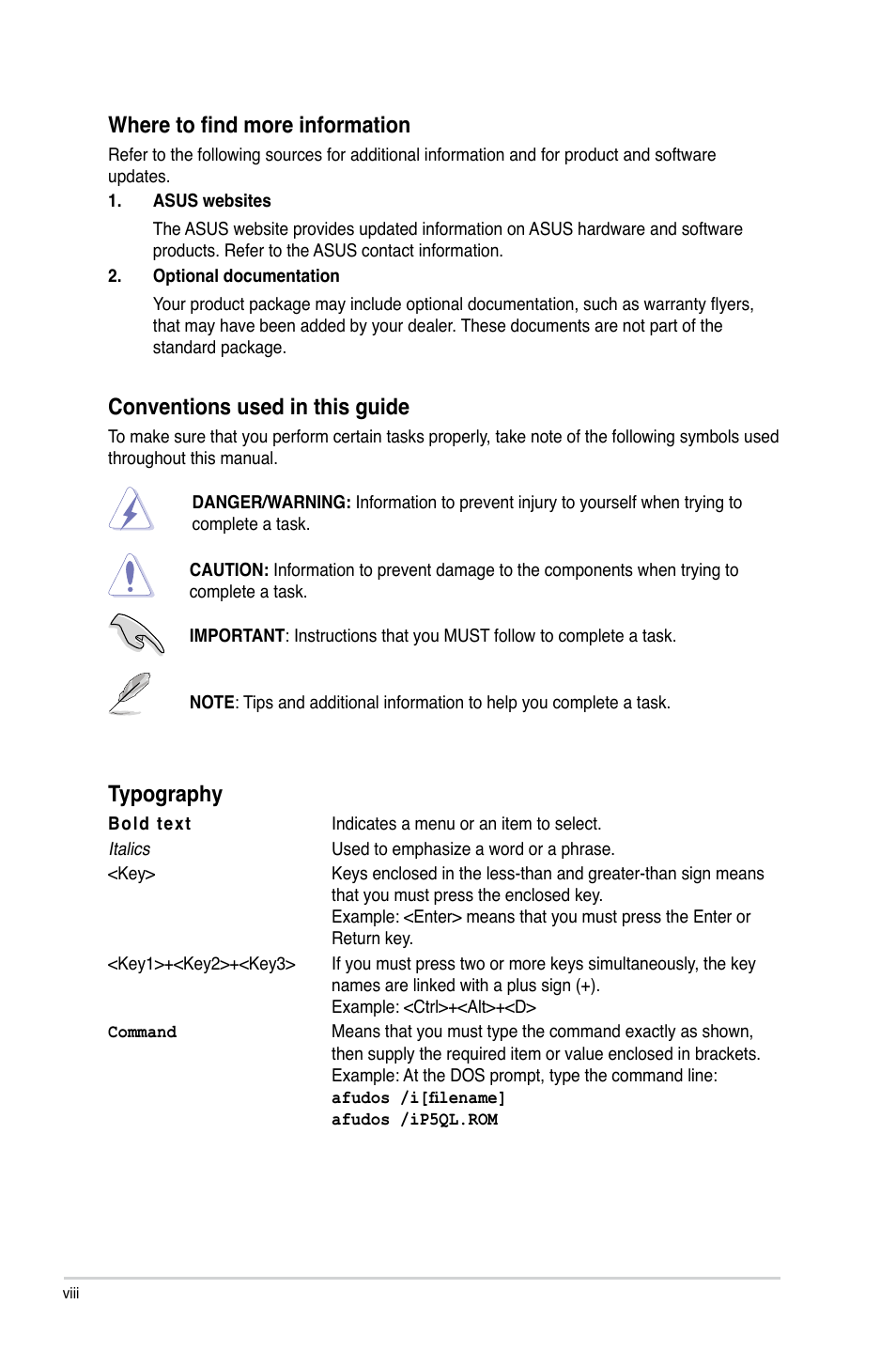 Where to find more information, Conventions used in this guide, Typography | Asus P5QL User Manual | Page 8 / 64