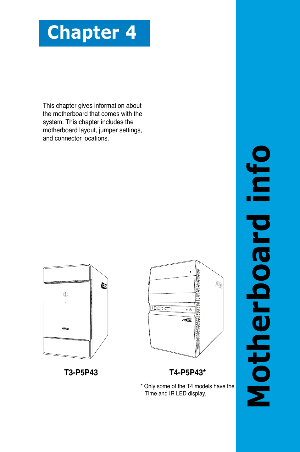 Chapter 4: motherboard info, Motherboard info, Chapter 4 | Asus T4-P5P43 User Manual | Page 59 / 108