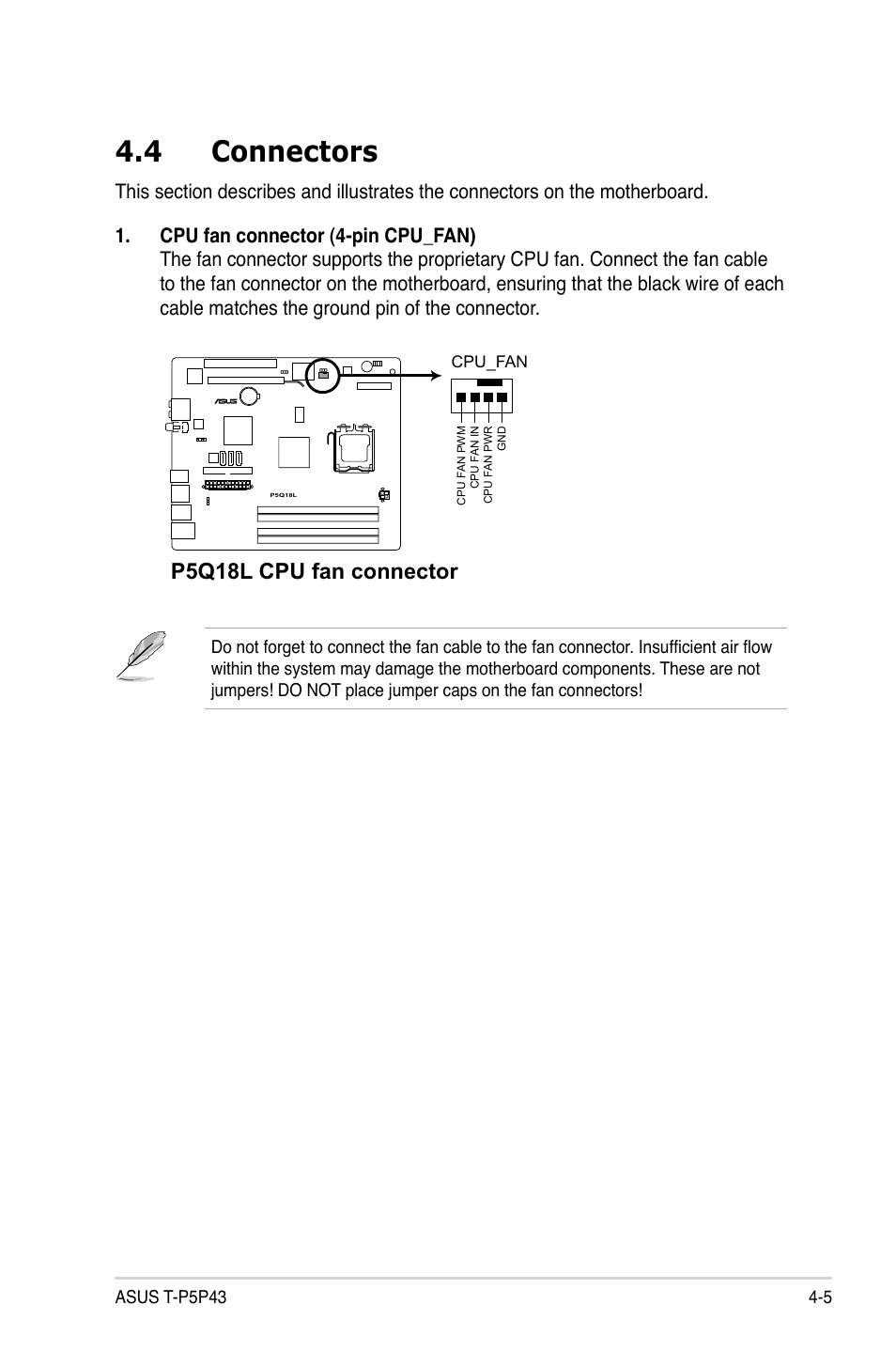 4 connectors, Connectors -5, P5q18l cpu fan connector | Asus T4-P5P43 User Manual | Page 63 / 108