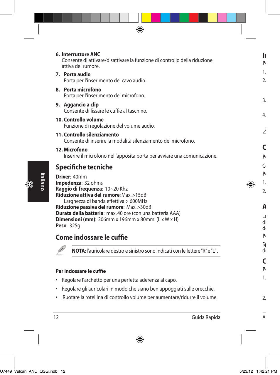 Installazione della batteria, Connessione del microfono e del cavo audio, Attivazione della funzione di riduzione del rumore | Come riporre le cuffie, Come indossare le cuffie, Specifiche tecniche | Asus Vulcan ANC User Manual | Page 12 / 64