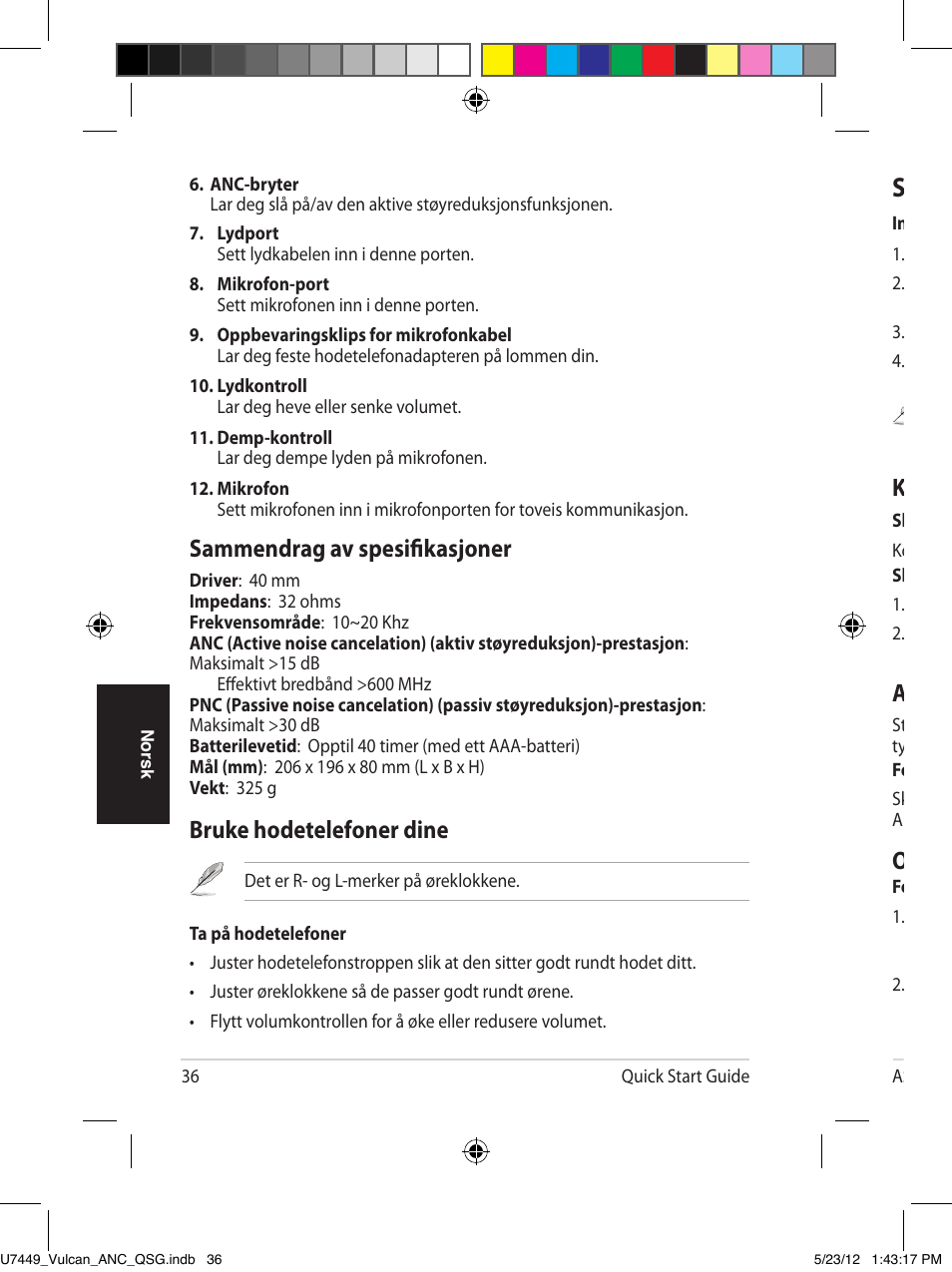 Sette i batteriet, Koble til mikrofonen og lydkabelen, Aktivere støyreduksjonsfunksjonen | Oppbevare hodetelefoner, Bruke hodetelefoner dine, Sammendrag av spesifikasjoner | Asus Vulcan ANC User Manual | Page 36 / 64