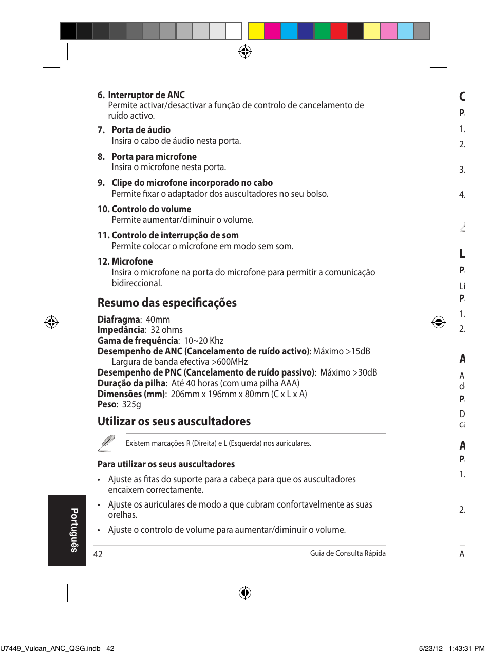 Colocar a pilha, Ligar o microfone e o cabo de áudio, Activar a função de cancelamento de ruído | Armazenar os seus auscultadores, Utilizar os seus auscultadores, Resumo das especificações | Asus Vulcan ANC User Manual | Page 42 / 64