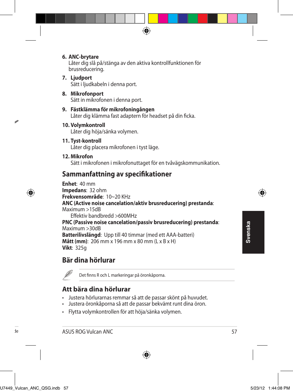 Lär känna dina hörlurar, Bär dina hörlurar, Sammanfattning av specifikationer | Sv en sk a, Att bära dina hörlurar | Asus Vulcan ANC User Manual | Page 57 / 64