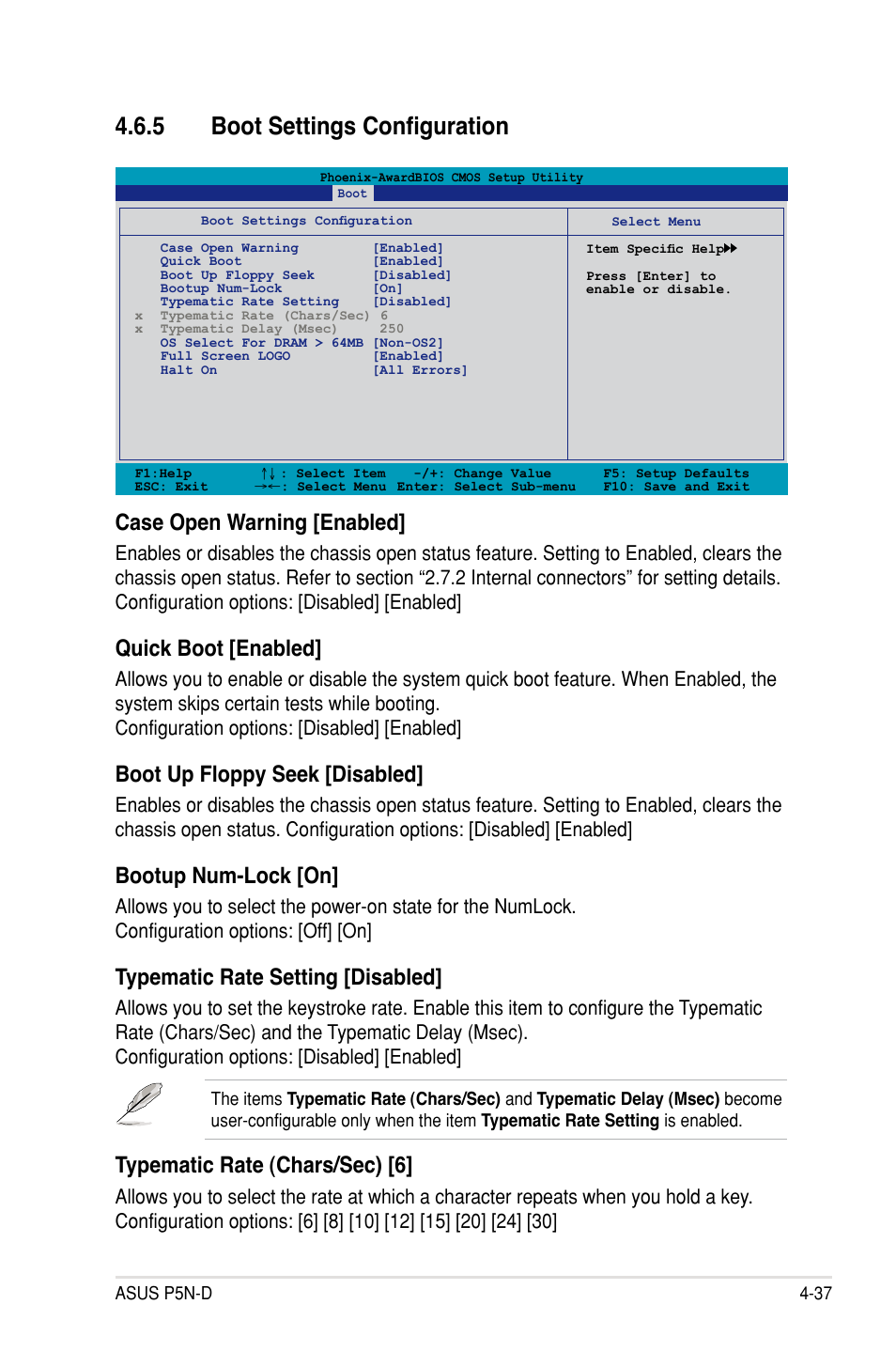 5 boot settings configuration, Boot settings configuration -37, Case open warning [enabled | Quick boot [enabled, Boot up floppy seek [disabled, Bootup num-lock [on, Typematic rate setting [disabled, Typematic rate (chars/sec) [6 | Asus P5N-D User Manual | Page 103 / 164