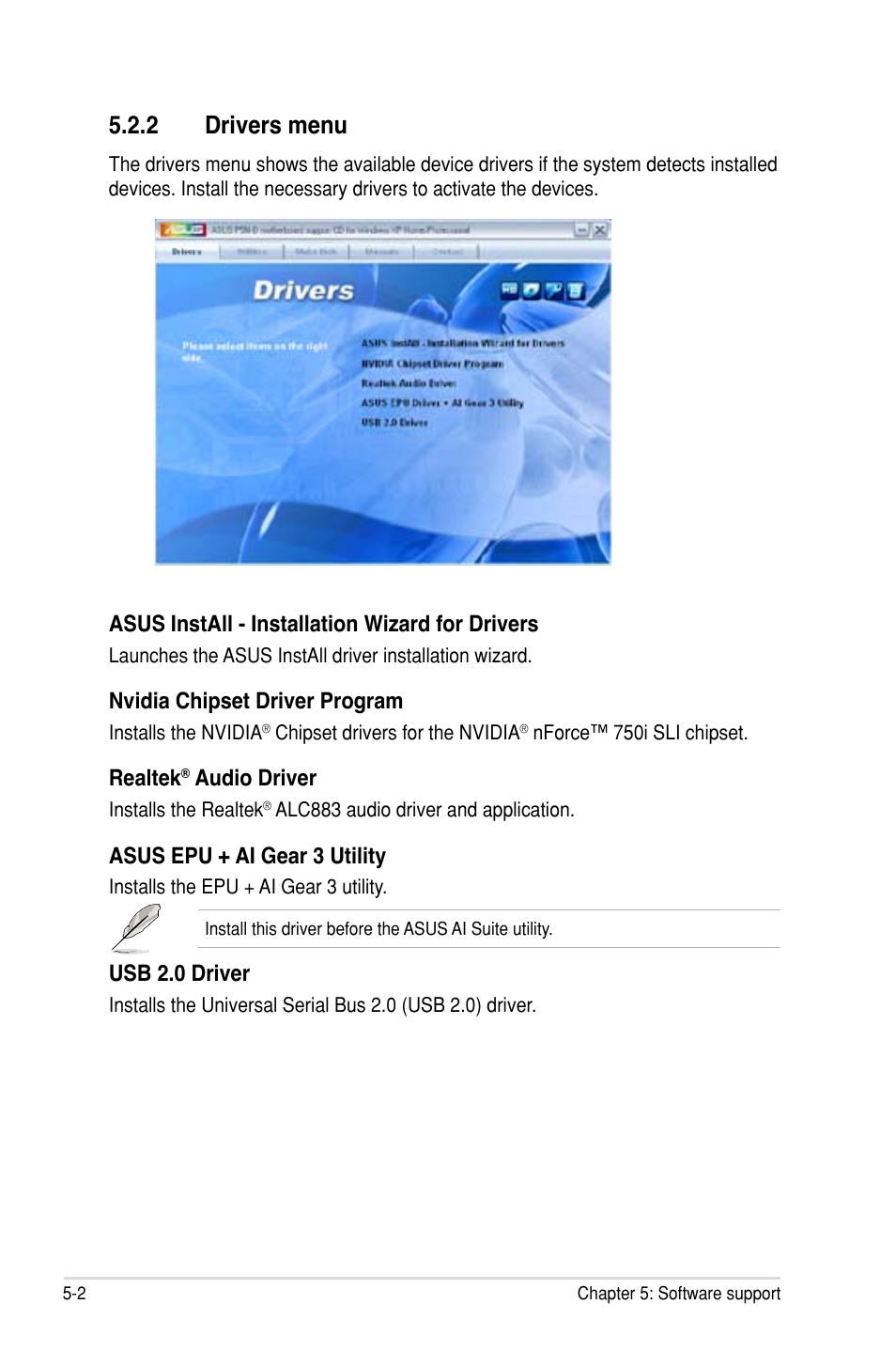 2 drivers menu, Drivers menu -2, Asus install - installation wizard for drivers | Nvidia chipset driver program, Realtek, Audio driver, Asus epu + ai gear 3 utility, Usb 2.0 driver | Asus P5N-D User Manual | Page 114 / 164