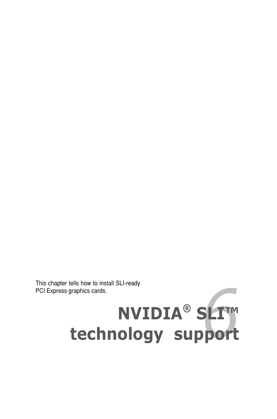 Chapter 6: nvidia® sli™ technology support, Chapter 6, Nvidia | Sli™ technology support | Asus P5N-D User Manual | Page 151 / 164
