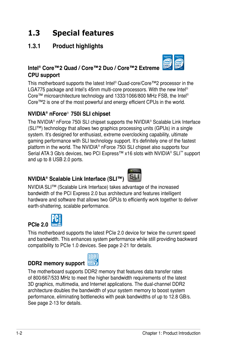 3 special features, 1 product highlights, Special features -2 1.3.1 | Product highlights -2, Intel, Nvidia, Nforce, 750i sli chipset, Scalable link interface (sli™), Pcie 2.0 | Asus P5N-D User Manual | Page 18 / 164