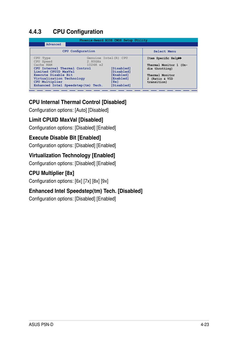 3 cpu configuration, Cpu configuration -23, Cpu internal thermal control [disabled | Limit cpuid maxval [disabled, Execute disable bit [enabled, Virtualization technology [enabled, Cpu multiplier [8x, Enhanced intel speedstep(tm) tech. [disabled, Configuration options: [auto] [disabled, Configuration options: [disabled] [enabled | Asus P5N-D User Manual | Page 89 / 164