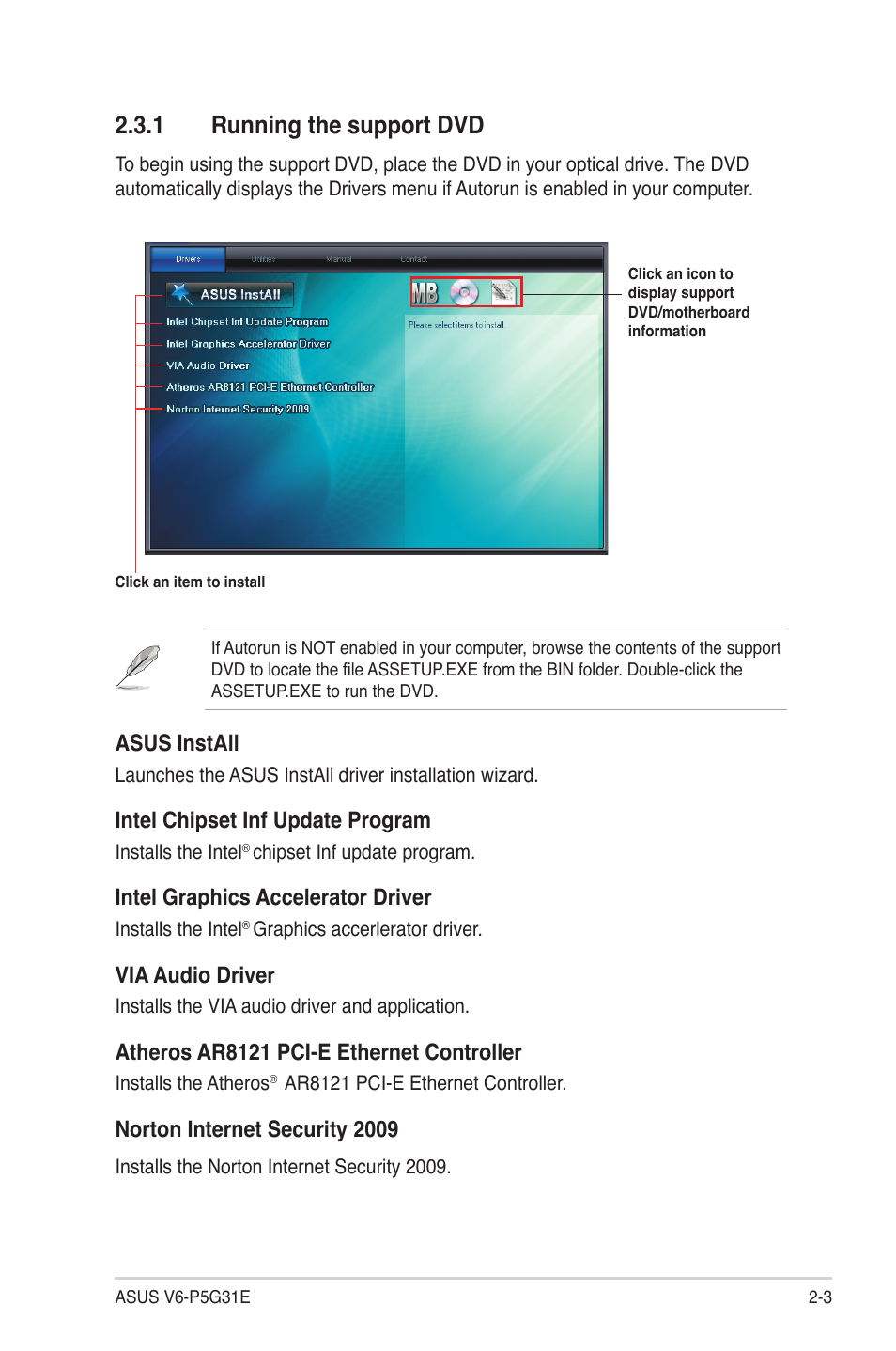 1 running the support dvd, Running the support dvd -3, Asus.install | Intel chipset inf update program, Intel.graphics.accelerator.driver, Via audio driver, Atheros.ar8121.pci-e.ethernet.controller, Norton.internet.security.2009 | Asus V6-P5G31E User Manual | Page 23 / 70
